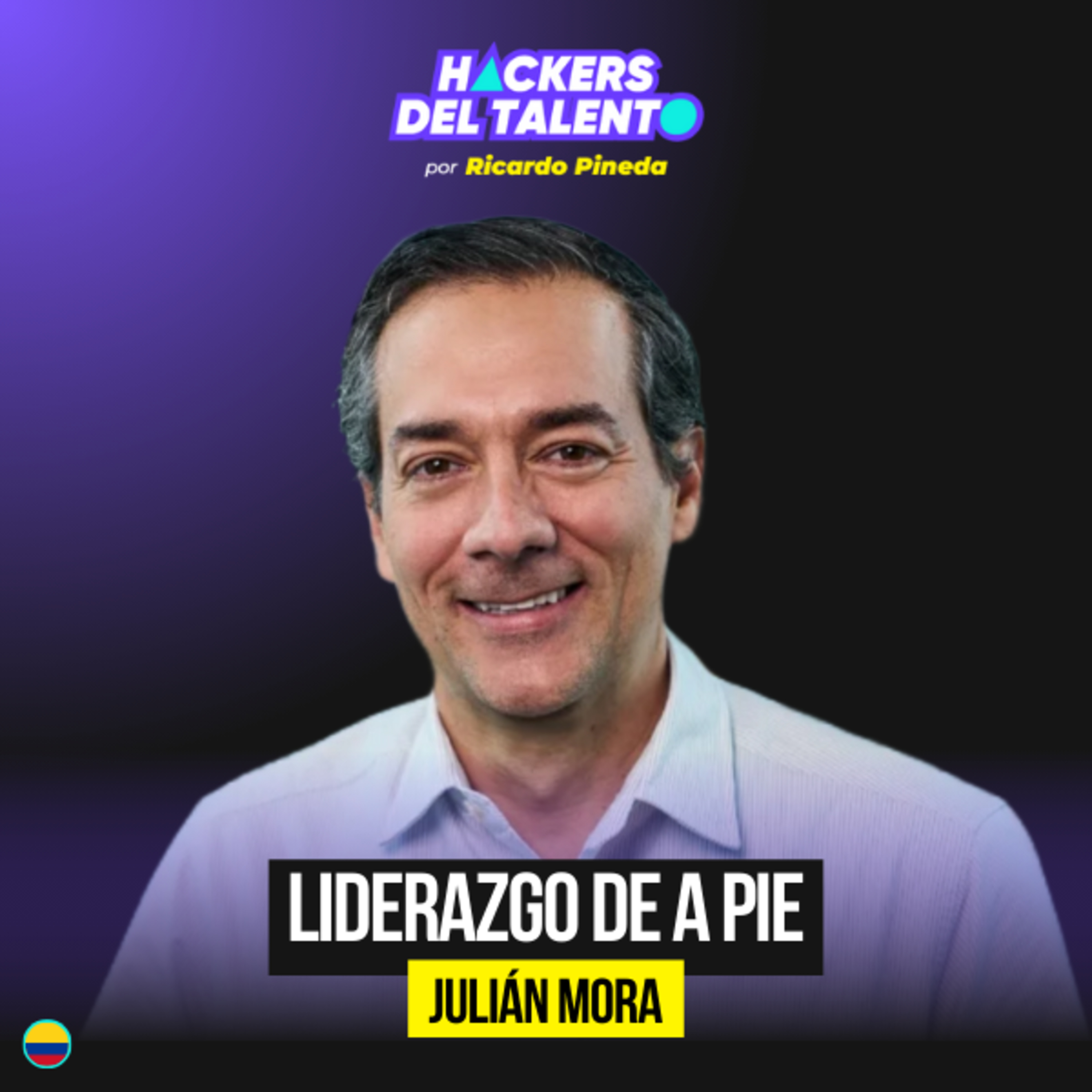 Para liderar no siempre hay que avanzar - Julián Mora (Grupo Bancolombia) episode artwork