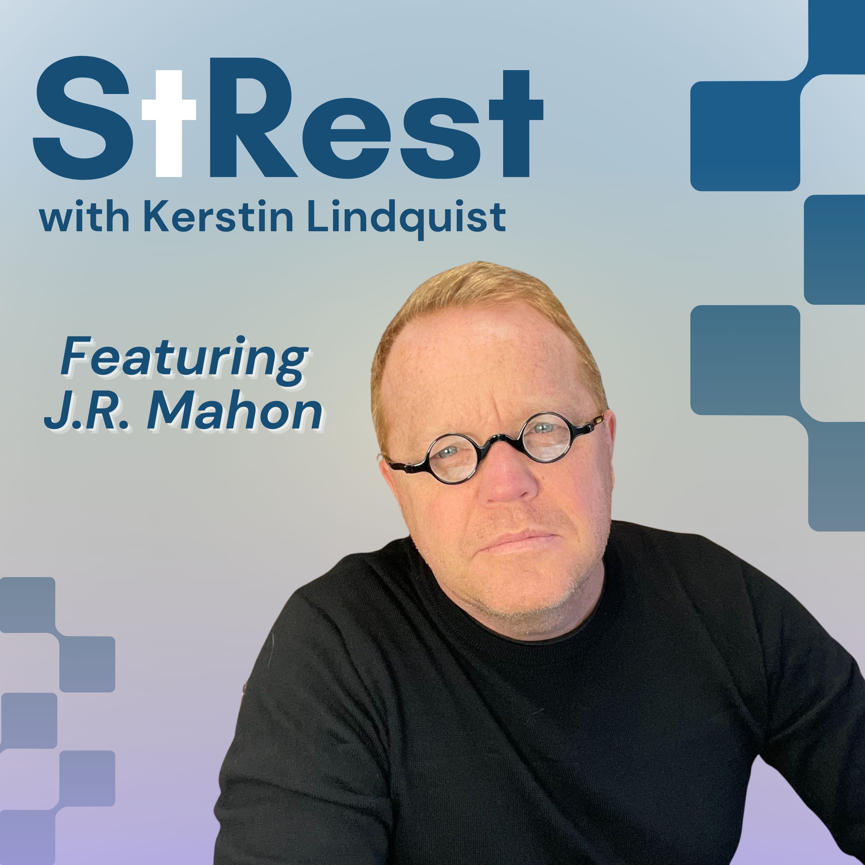 Grace Over Grind: J.R. Mahon on Codependency, Boundaries, and Finding God in Silence