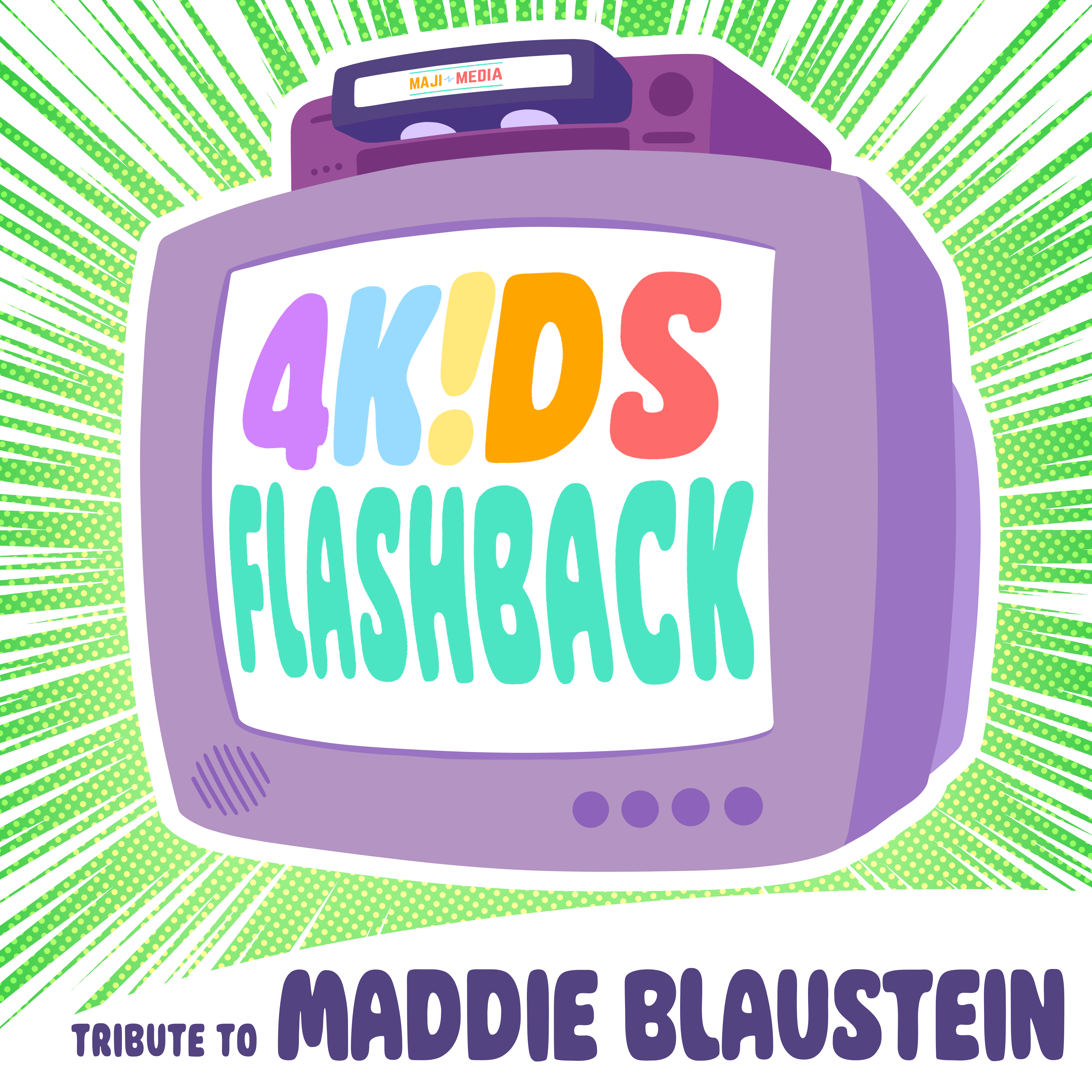 Maddie Blaustein Tribute Episode