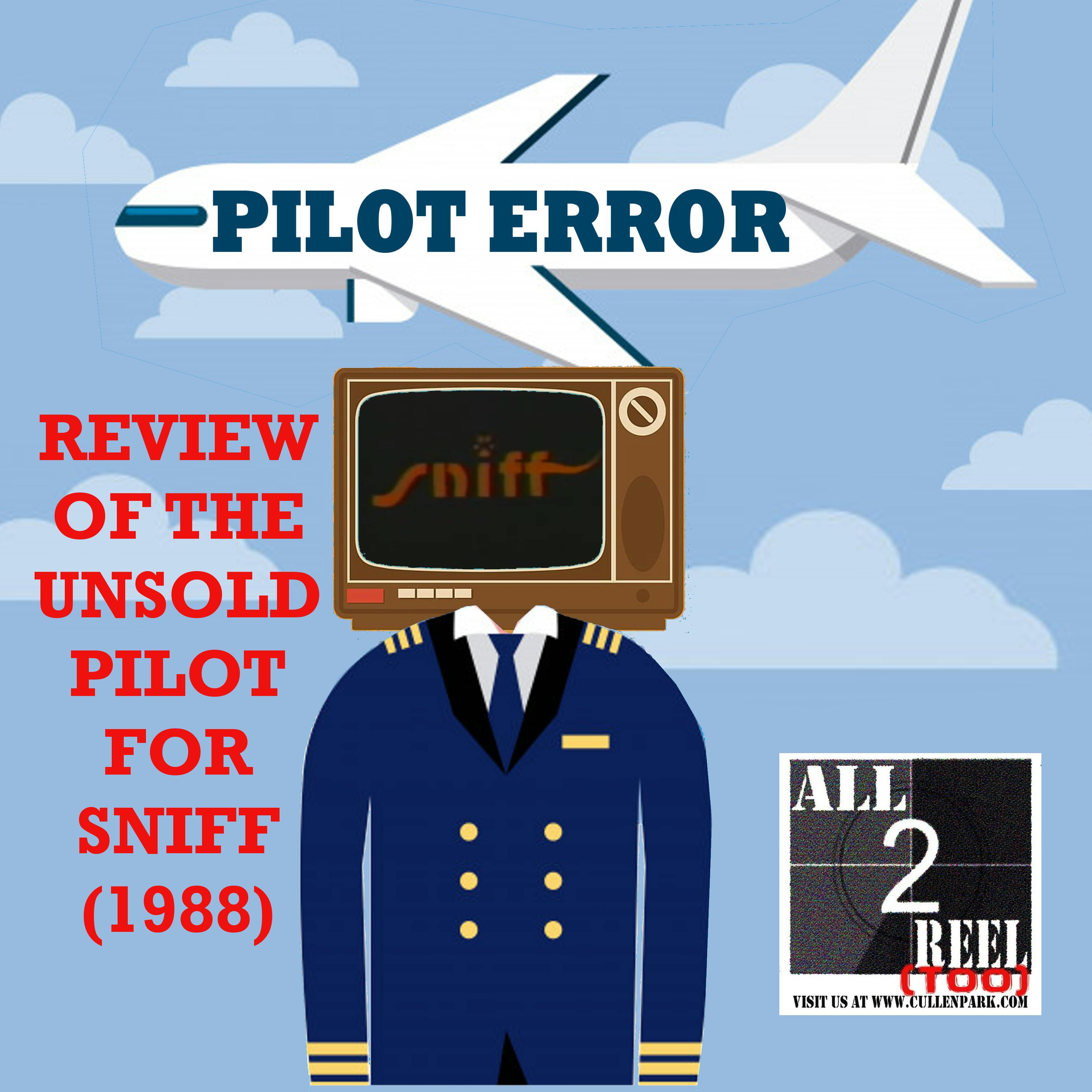 SNIFF (1988)- PILOT ERROR TV REVIEW Image