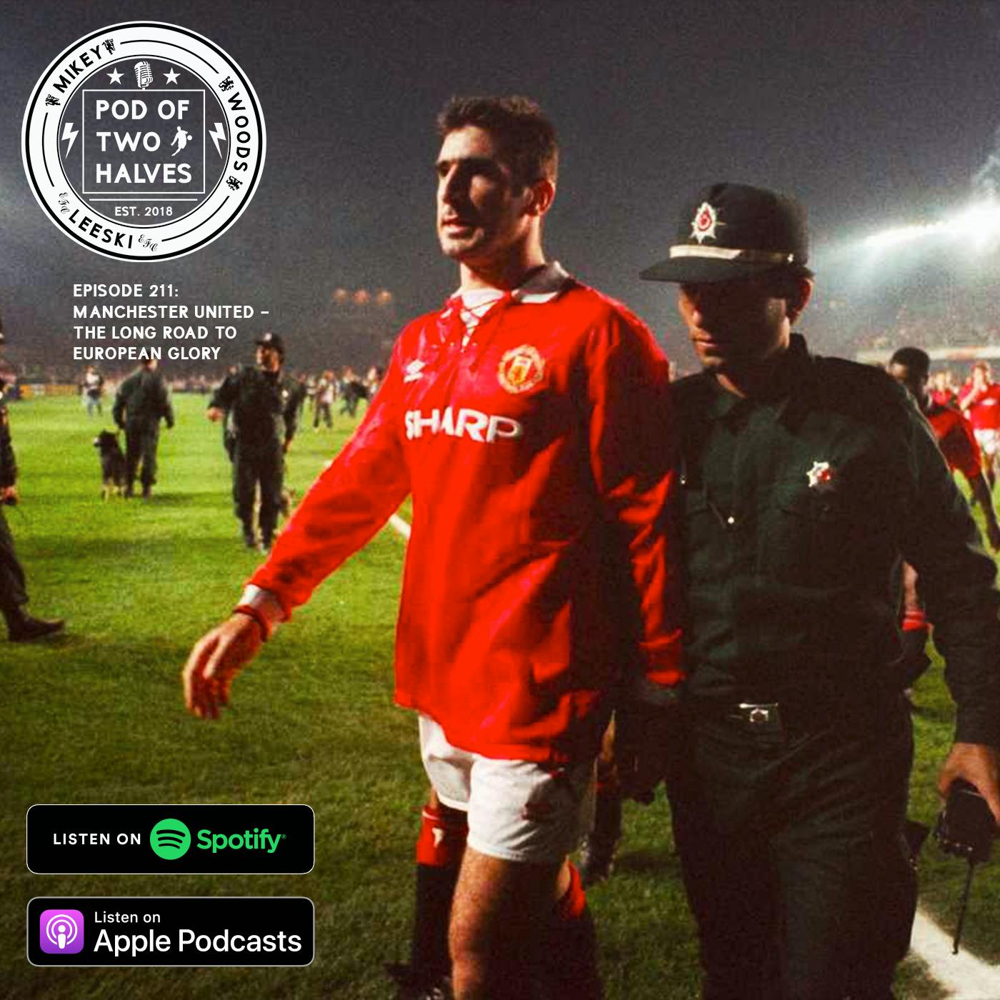 Episode 211: Manchester United - The Long Road To European Glory ⭐️