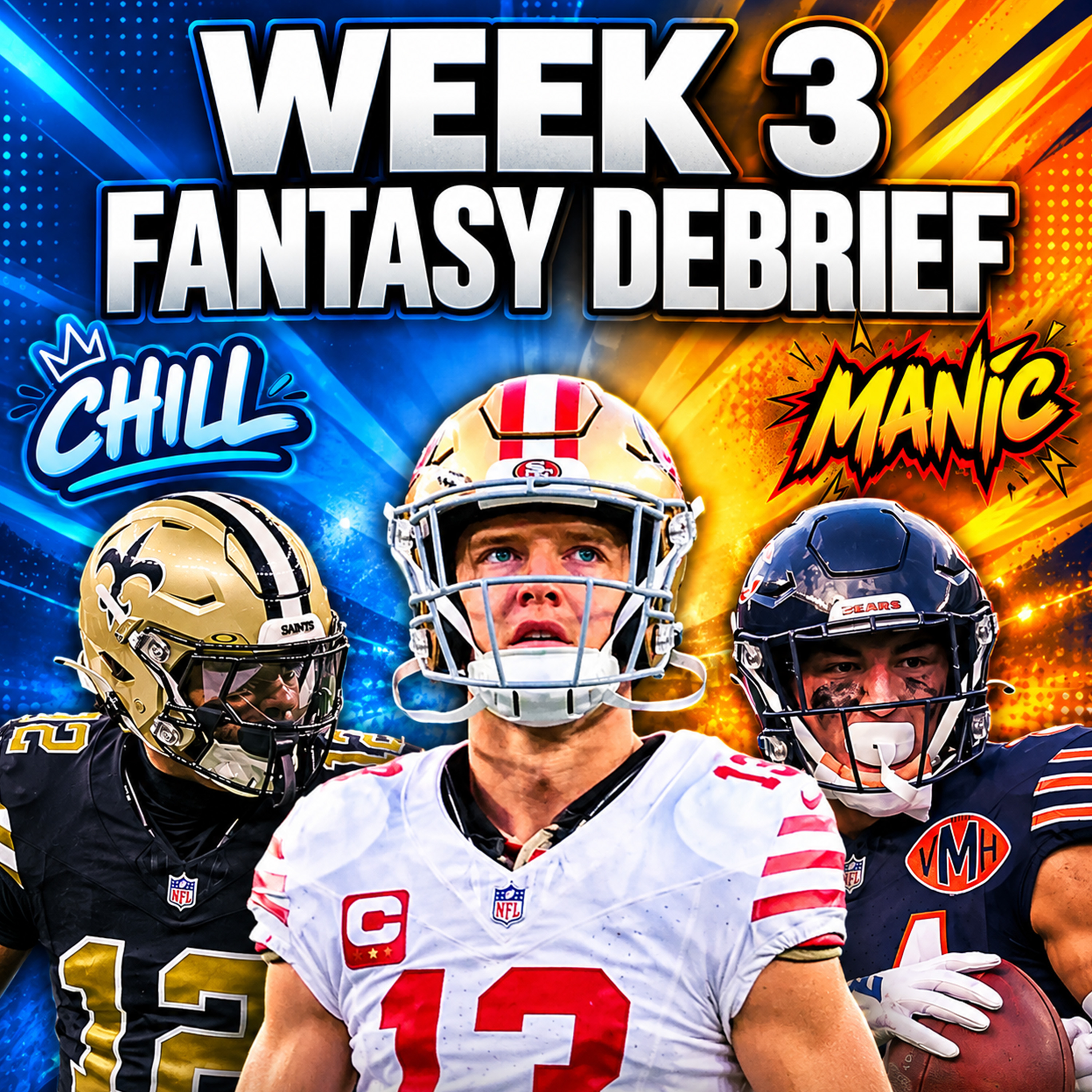 Manic & Chill: 16 BUYS. 16 SELLS | NFL Week 3 Fantasy Debrief episode artwork