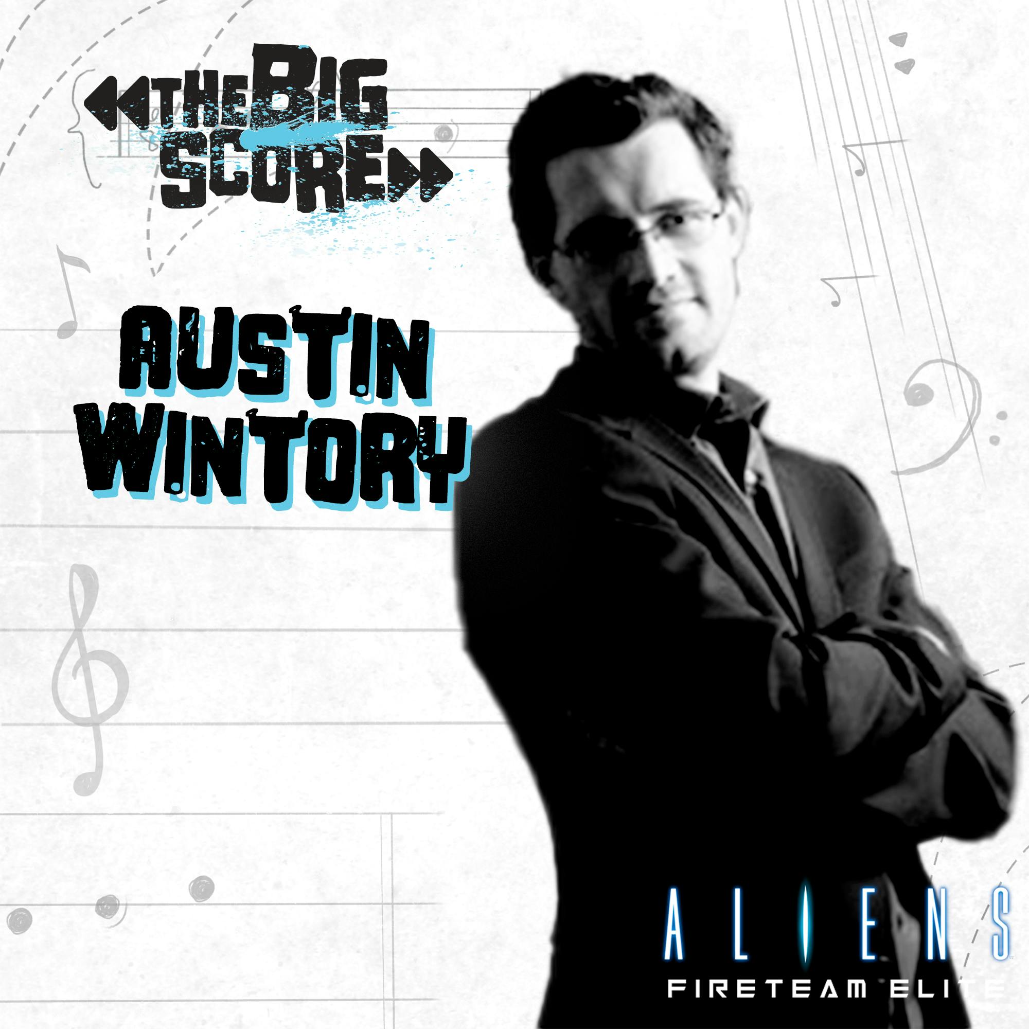 Austin Wintry on 20th Century Games’s ’Aliens: Fireteam Elite’