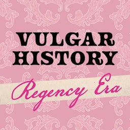 Vulgar History: Regency Era Artwork