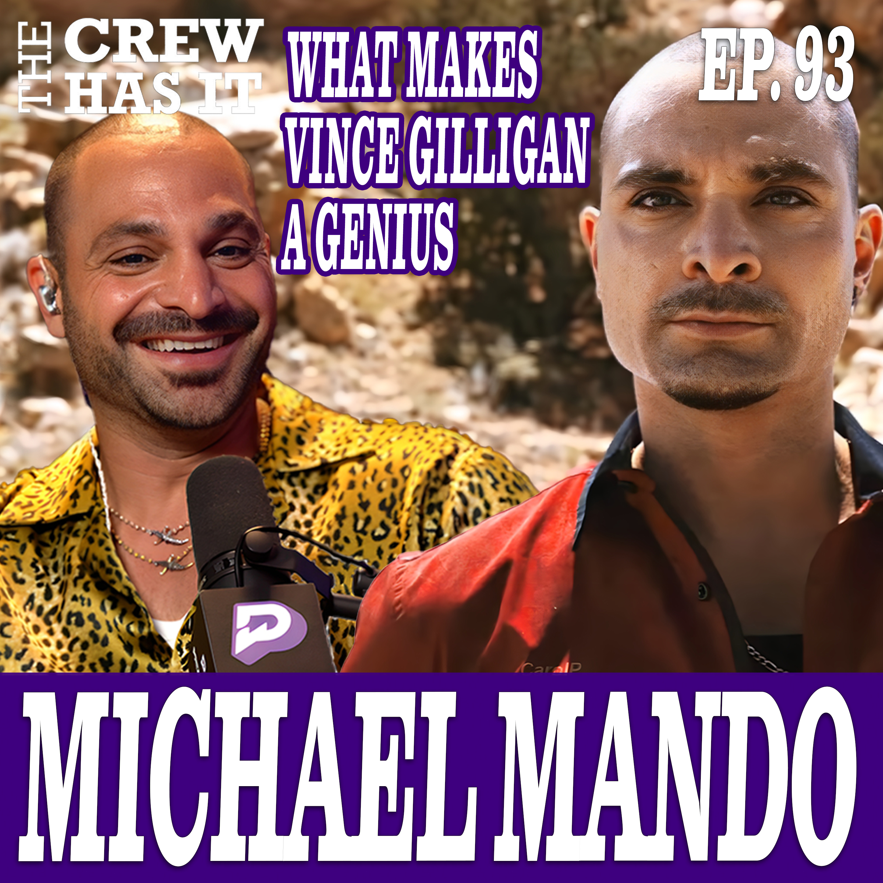Michael Mando: Scorpion in Spiderman + Better Call Saul & Vince Gilligan Ep. 93 | The Crew Has It