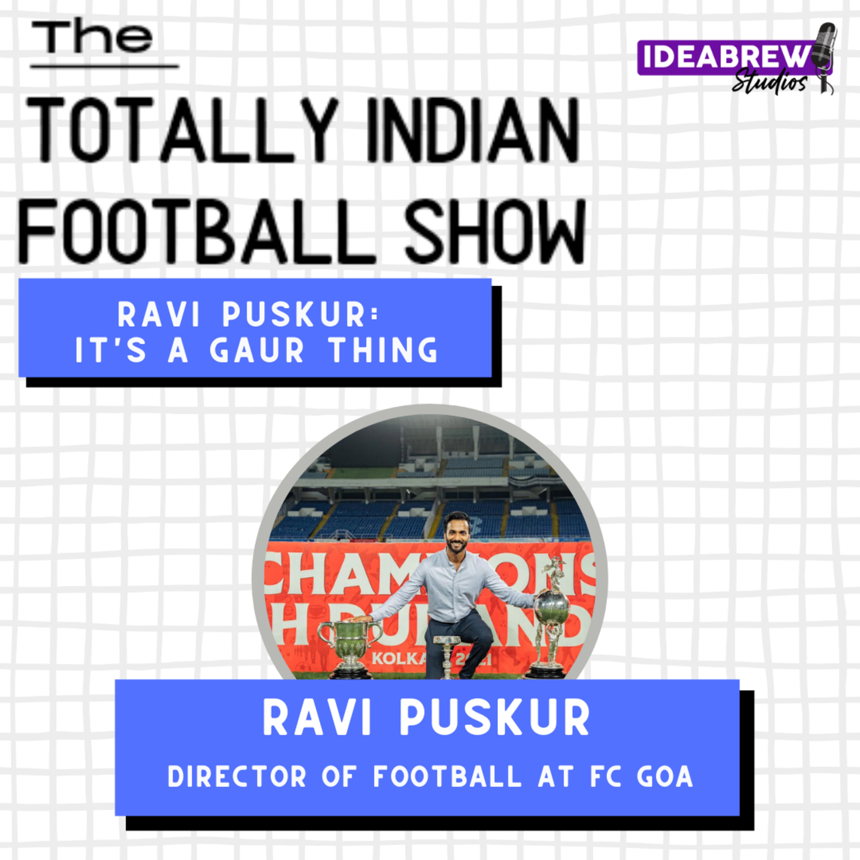 The Totally Indian Football Show by Humans of Indian Football