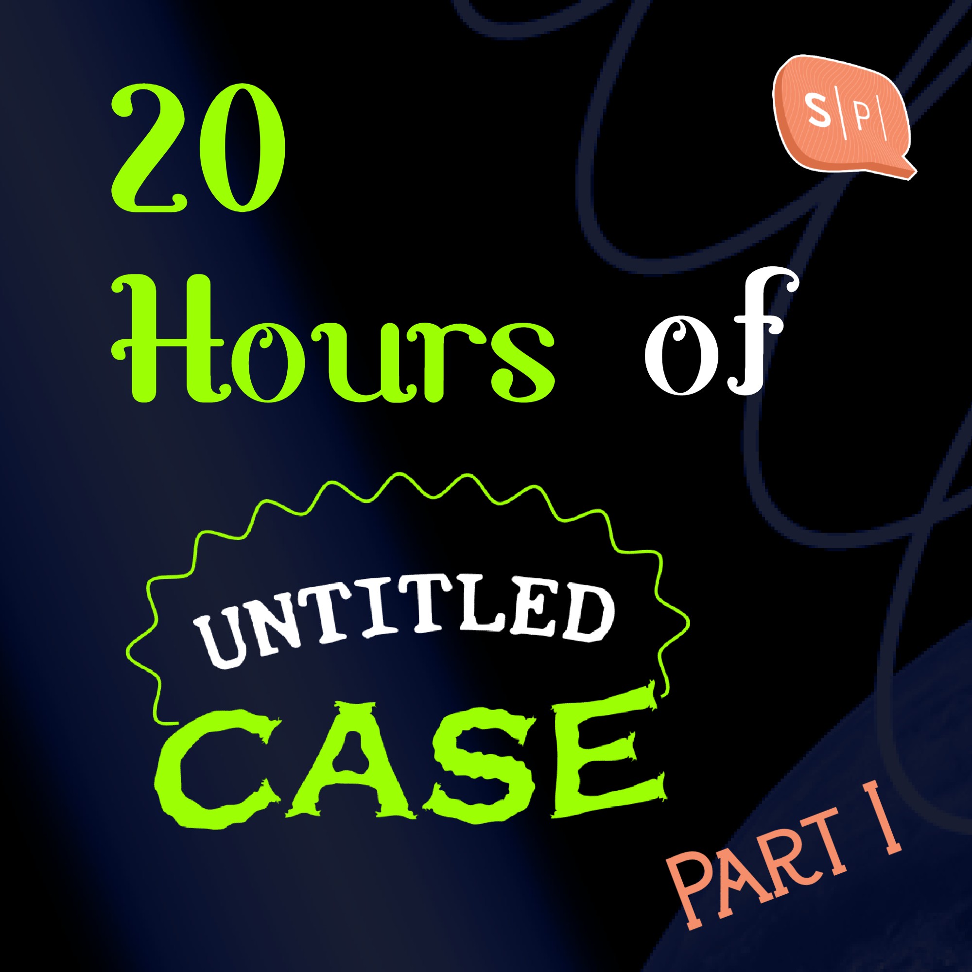 20 Hours of Untitled Case | รวมอีพี UC 20 ชั่วโมง : Part 1
