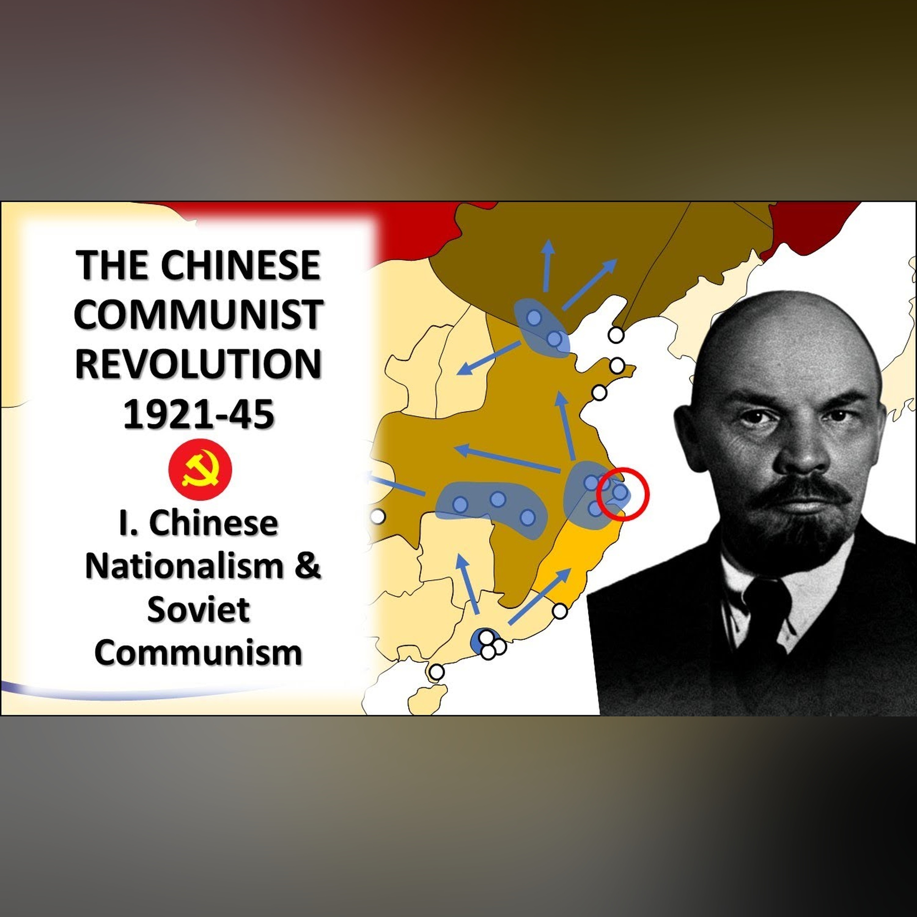 The Chinese Communist Revolution I. Chinese Nationalism and Soviet Communism episode artwork