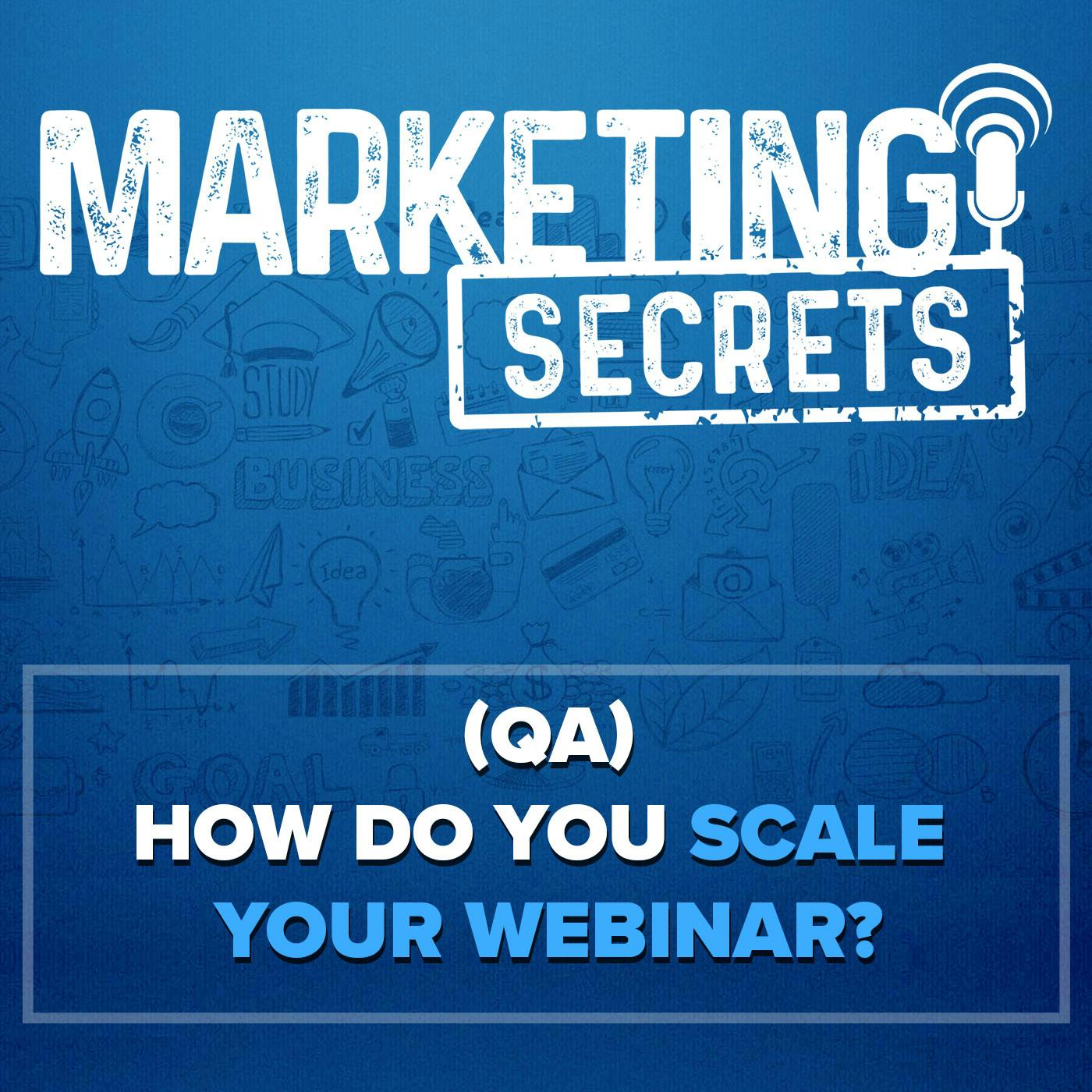 (Q&A) How Do You Scale Your Webinar?