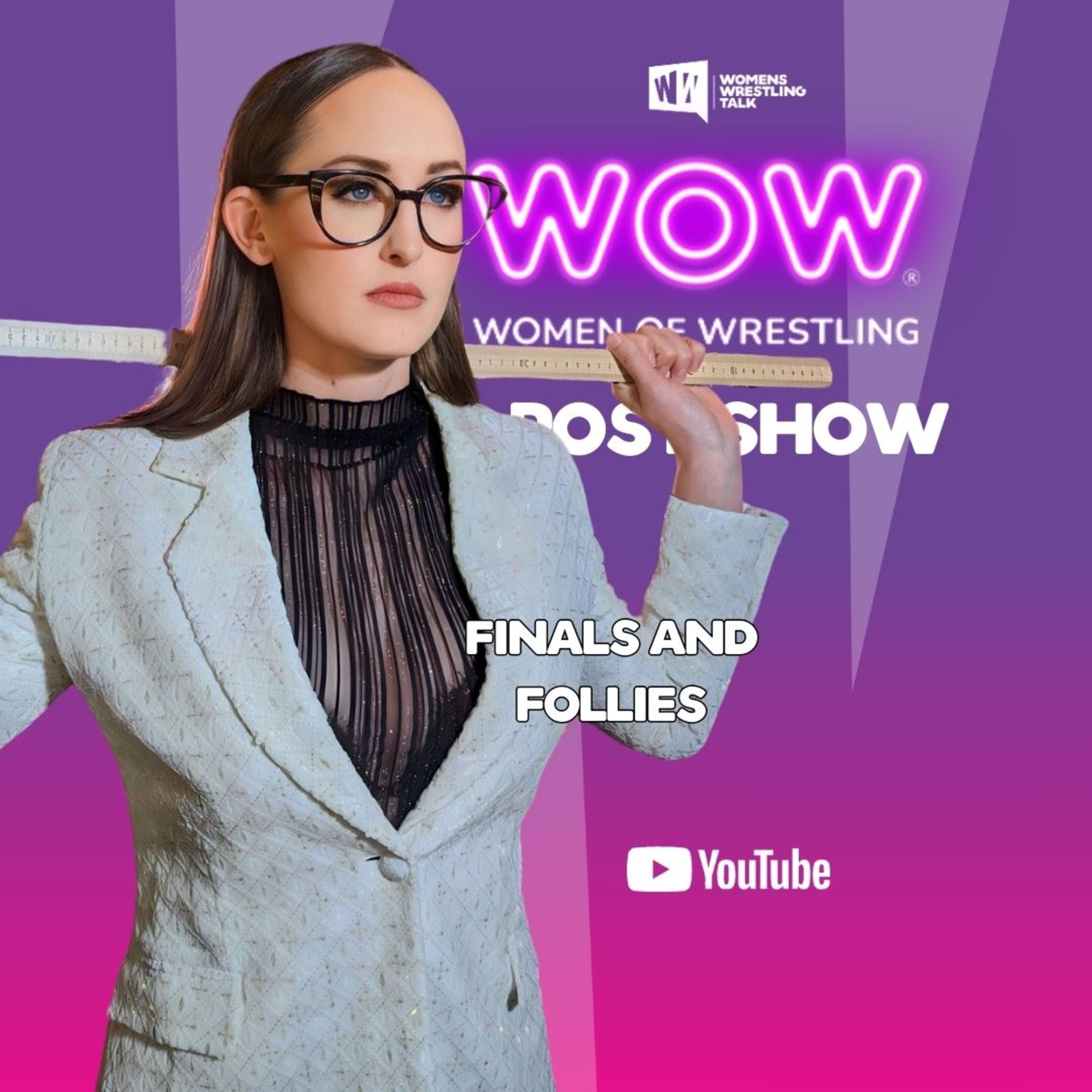 Finals and Follies | WOW Post Show | 3.16.24 episode artwork