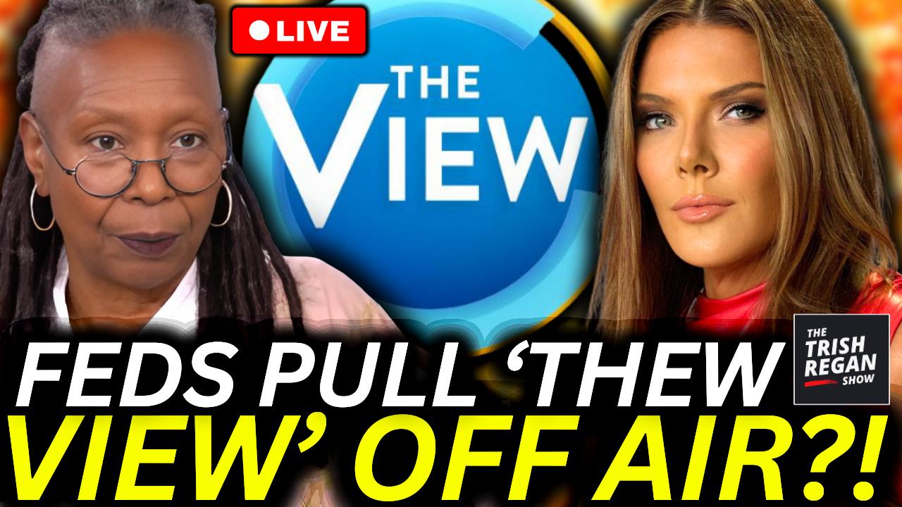 The Trish Regan Show - Whoopi & 'The View' PULLED From Air?! Trump's FCC Announces It Will Impose PENALTIES