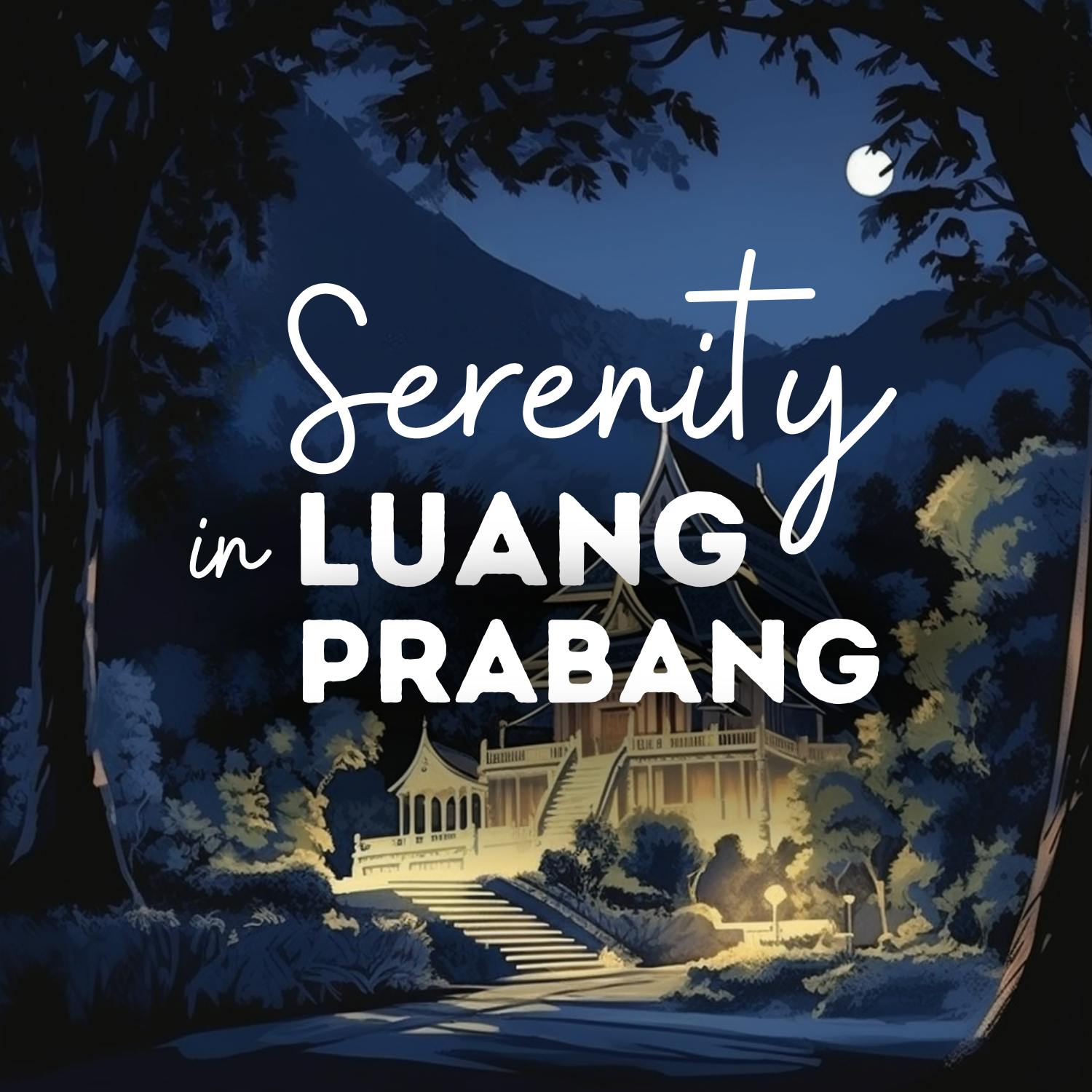 Serenity in Luang Prabang