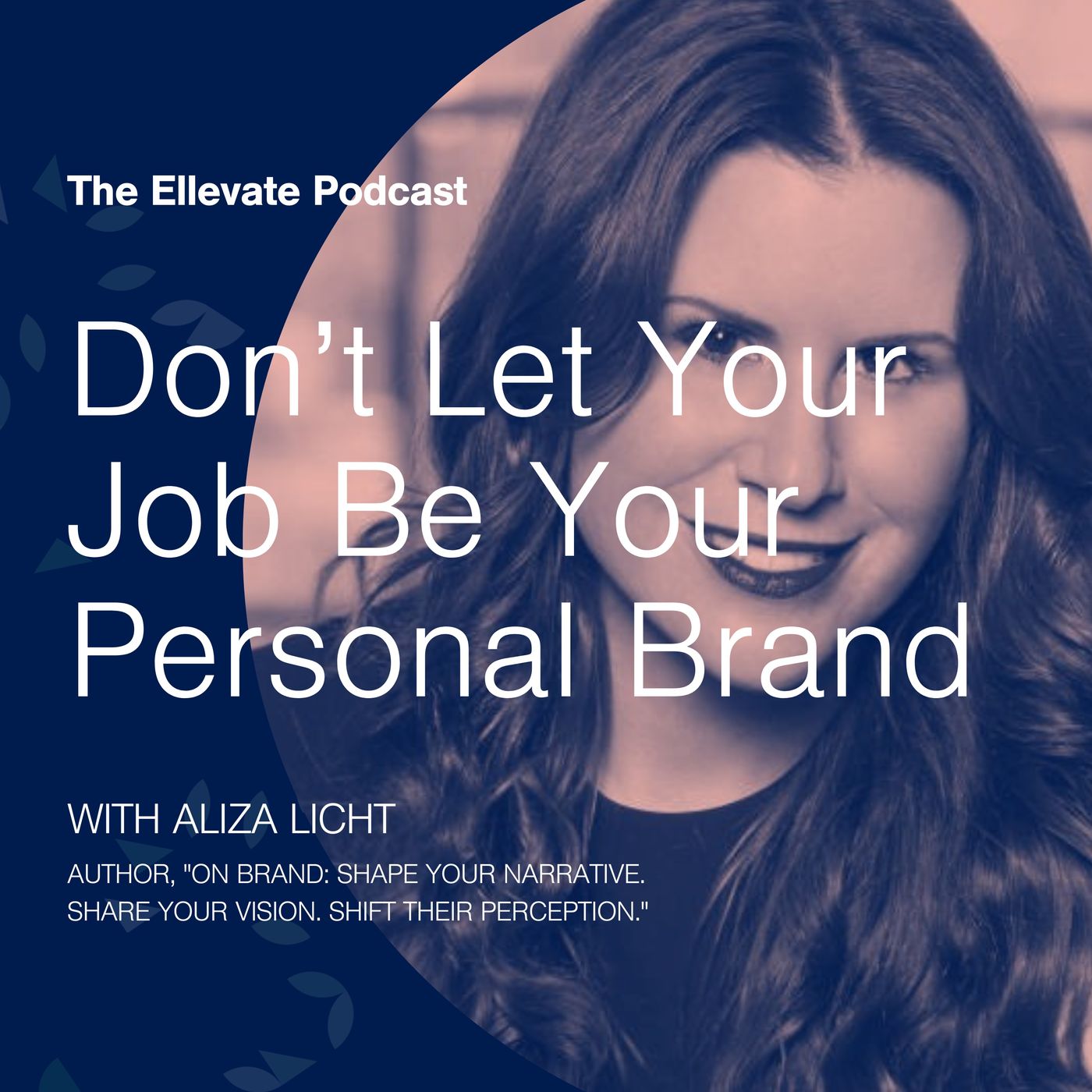 Episode 372: Don’t Let Your Job Be Your Personal Brand, with Aliza Licht episode artwork