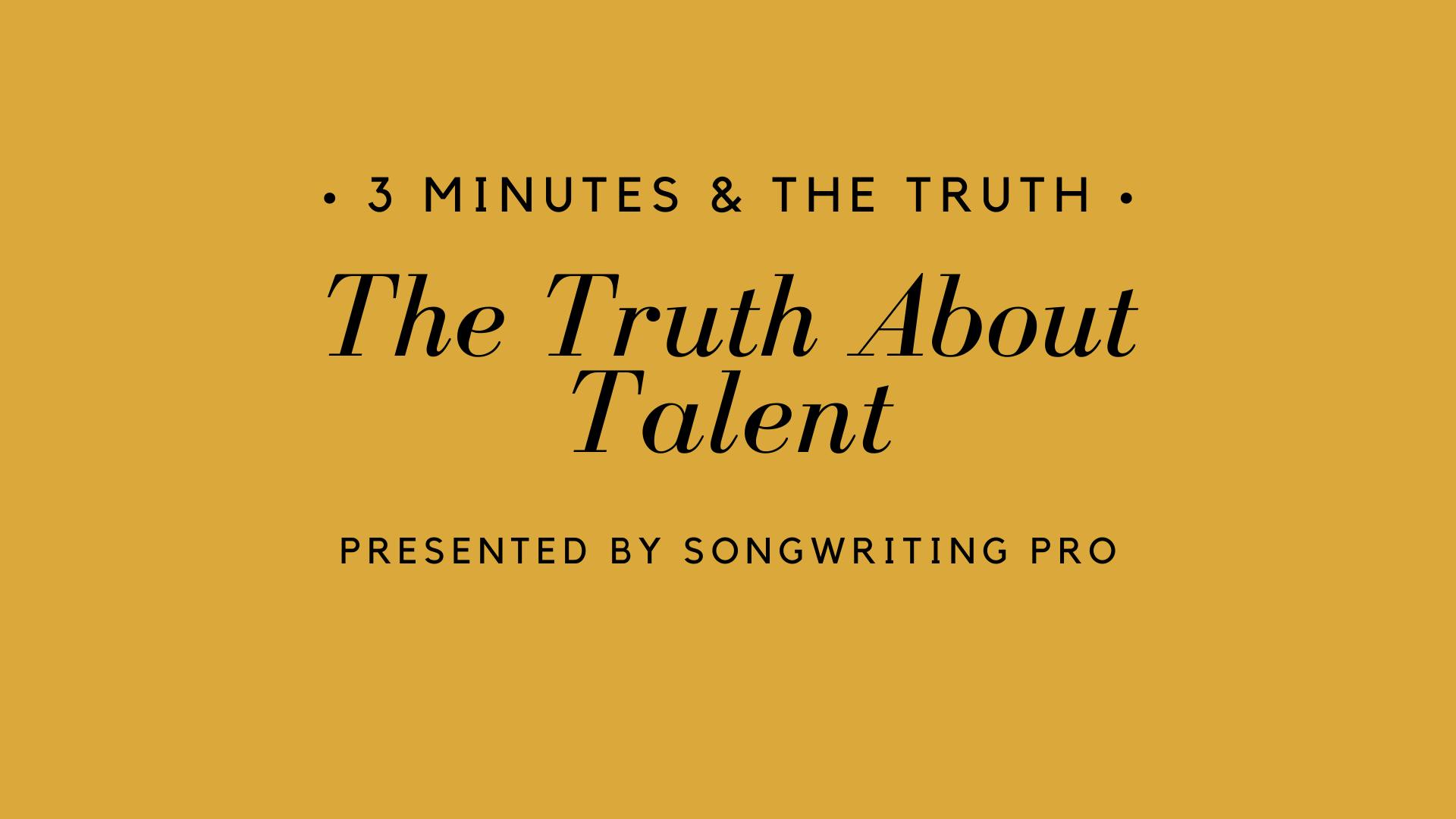 3 Minutes & The Truth: Talent