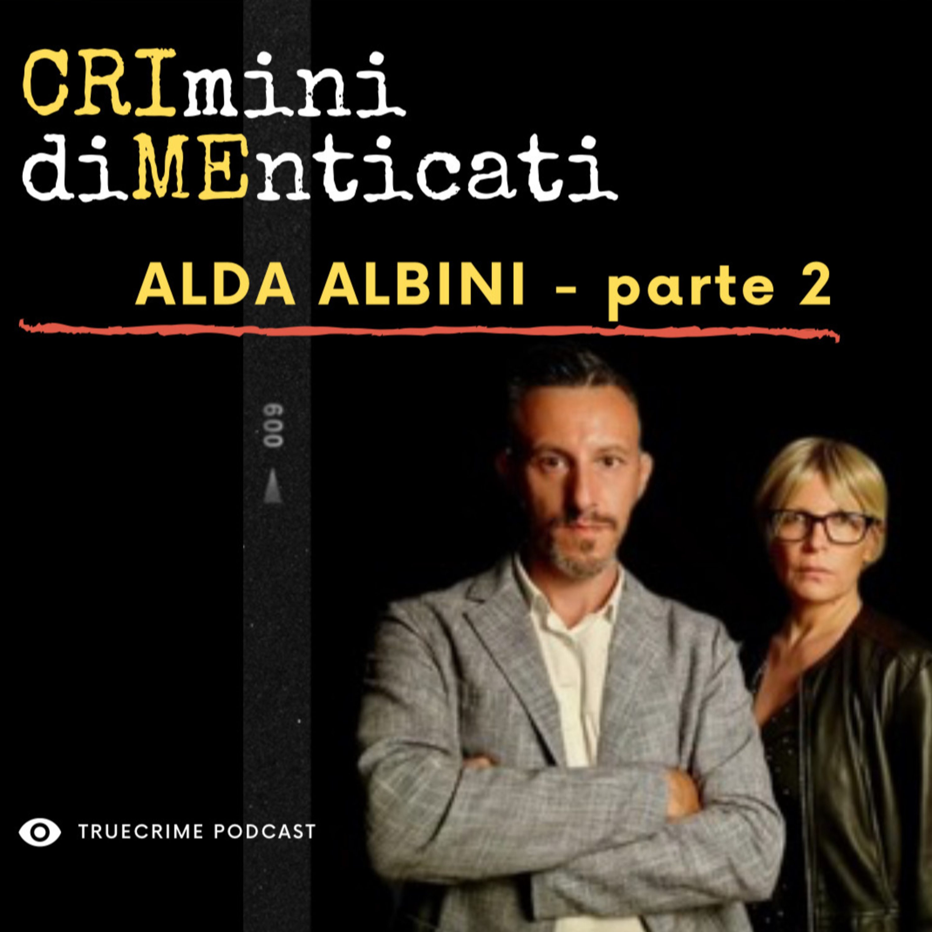 Crimini Dimenticati | Il tragico mistero di Alda Albini - PARTE 2 episode artwork