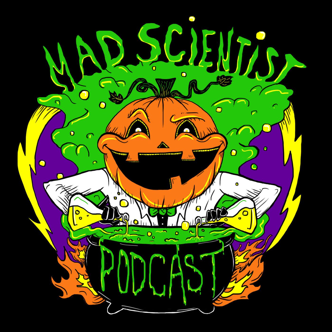 The Mad Scientist Podcast