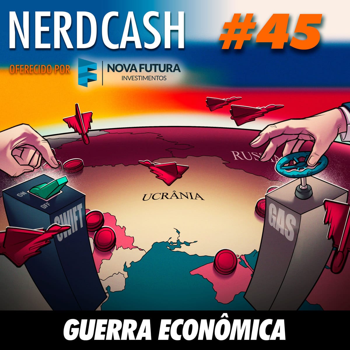 NerdCash 45 - Guerra Econômica