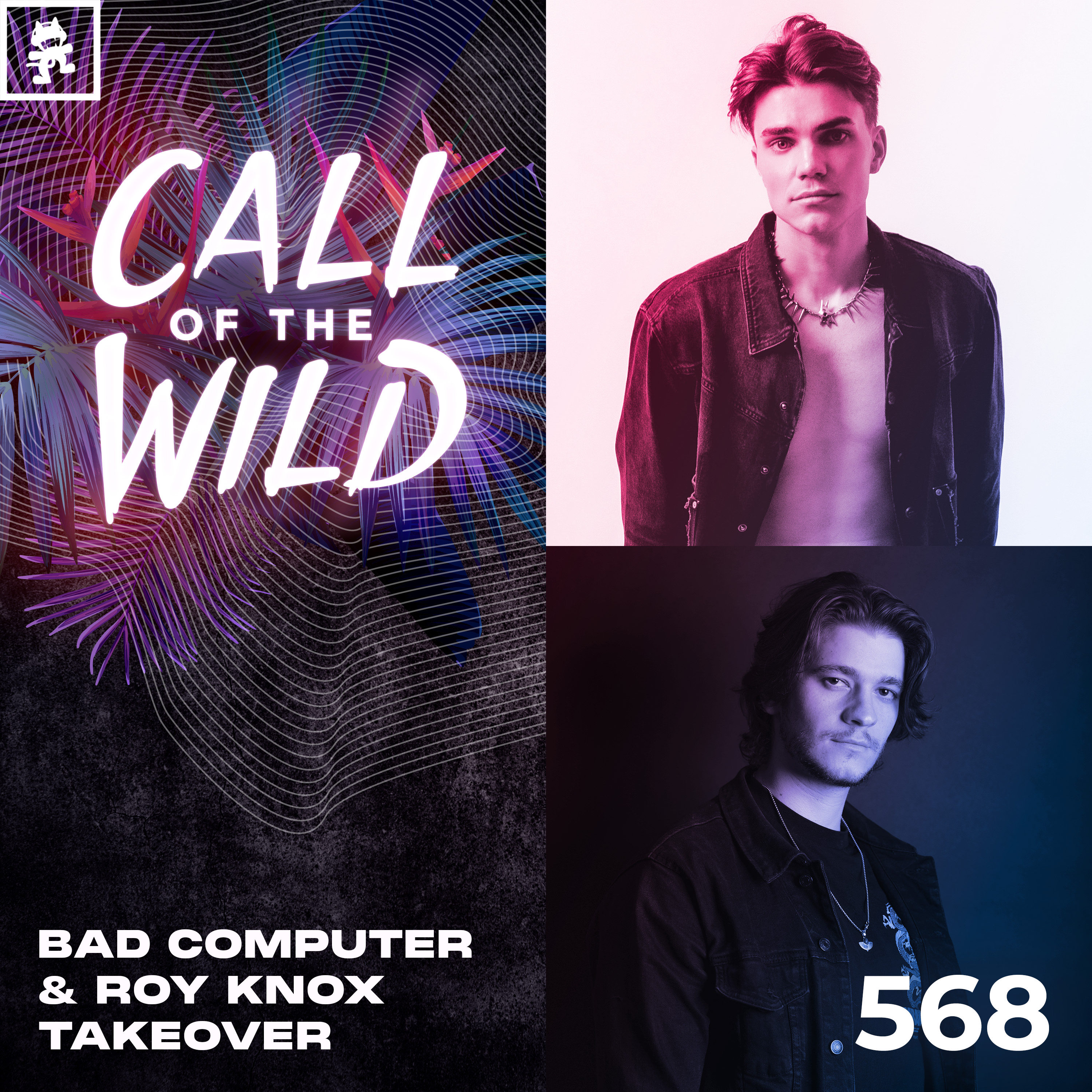 568 - Monstercat Call of the Wild: Bad Computer & ROY KNOX Takeover
