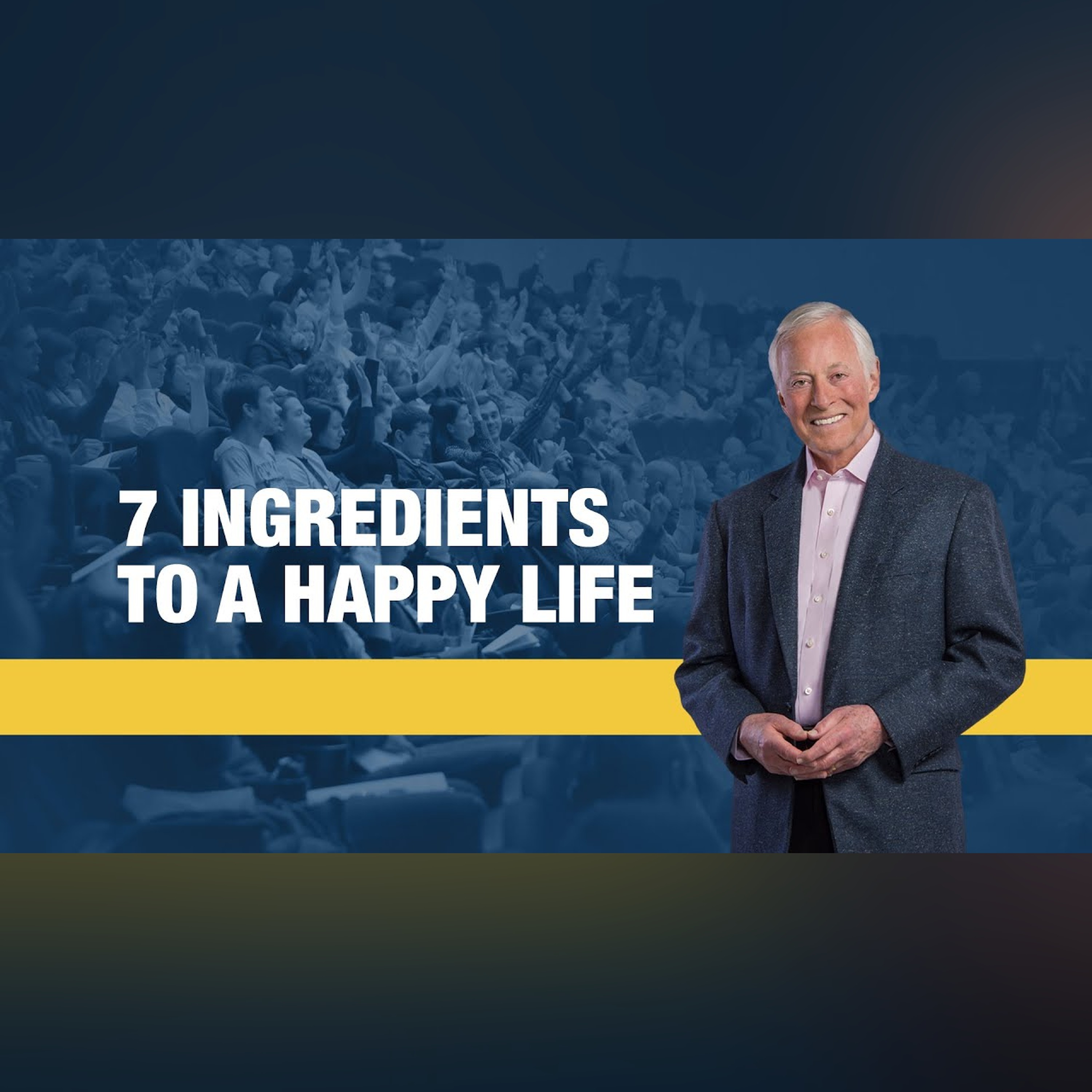 7 Ingredients to a Happy Life