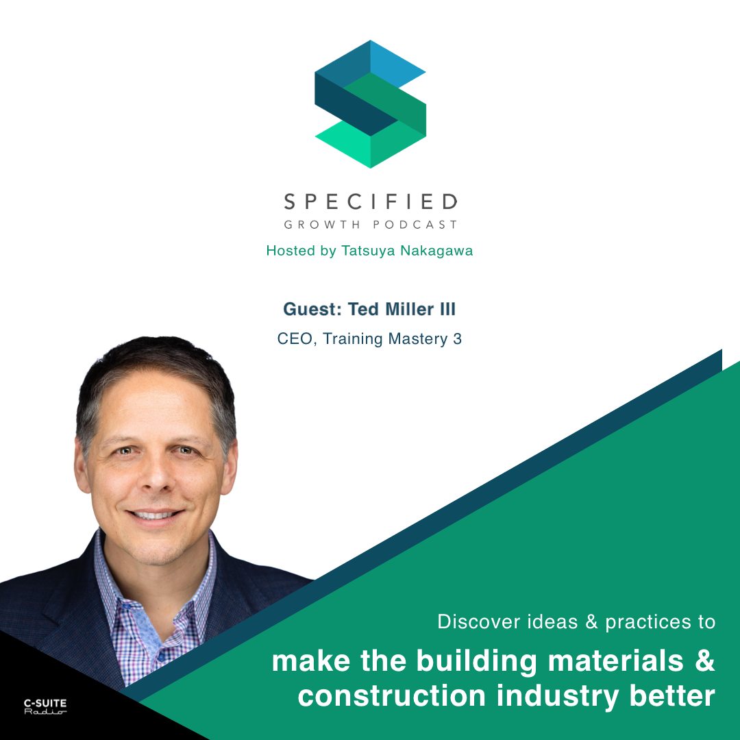 Specified: Building Materials & Construction Growth Podcast