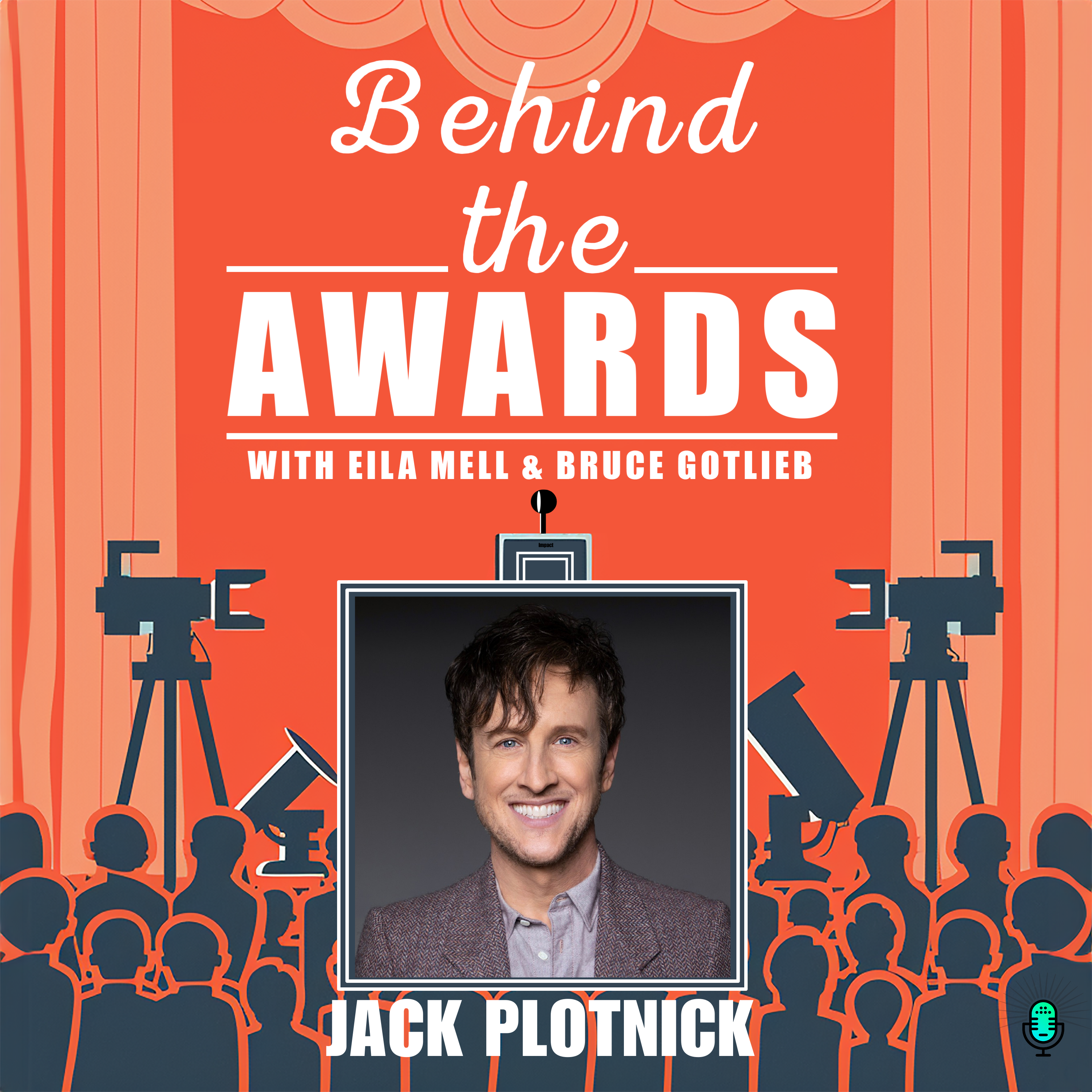 Behind the Awards with Eila Mell & Bruce Gotlieb