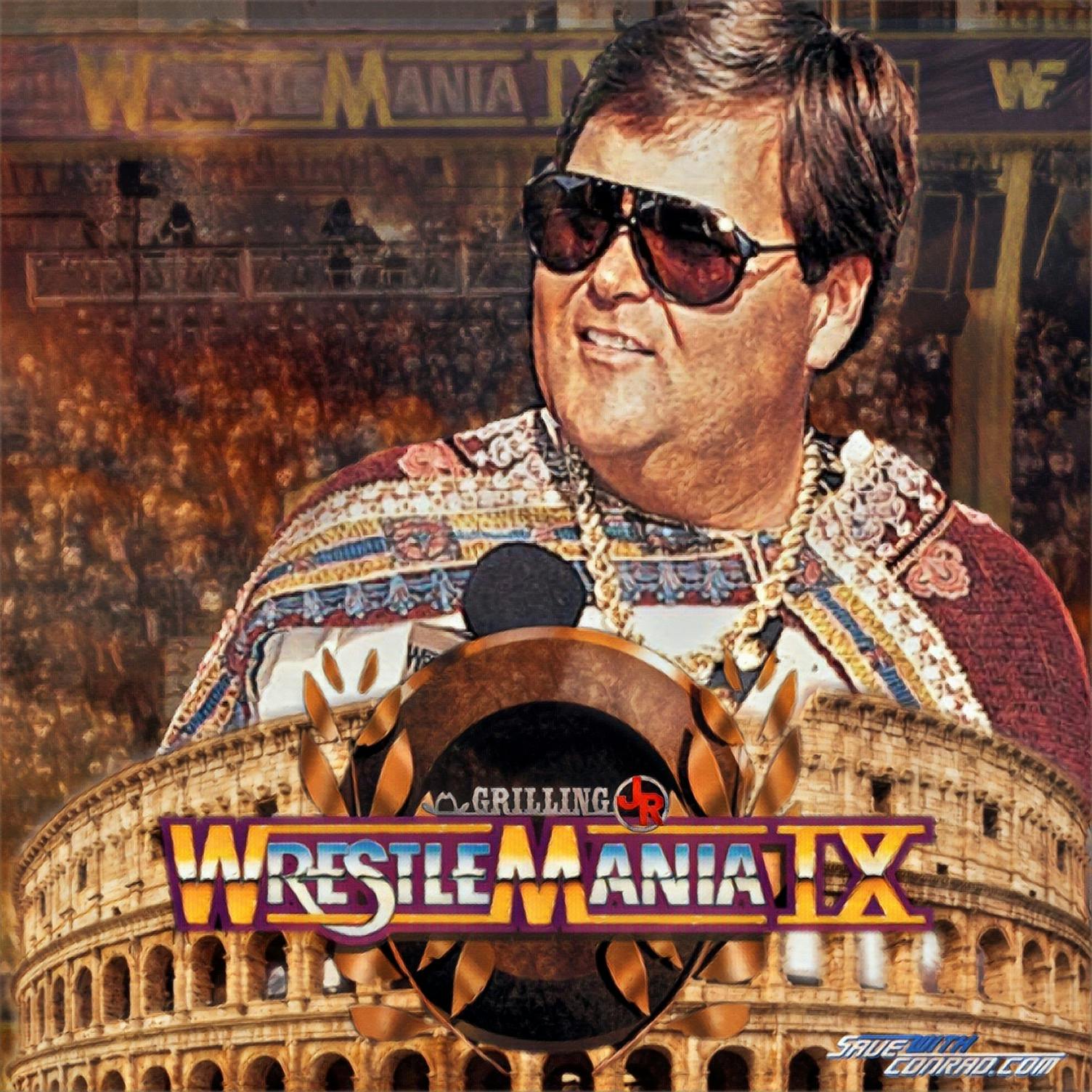 Episode 48: WrestleMania IX