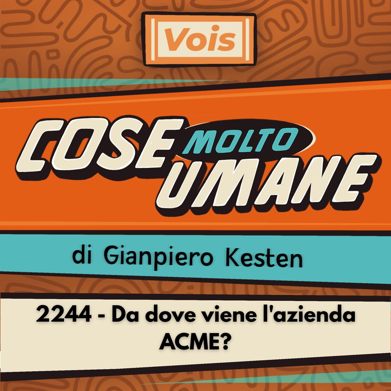 2244 - Da dove viene l'azienda ACME? episode artwork