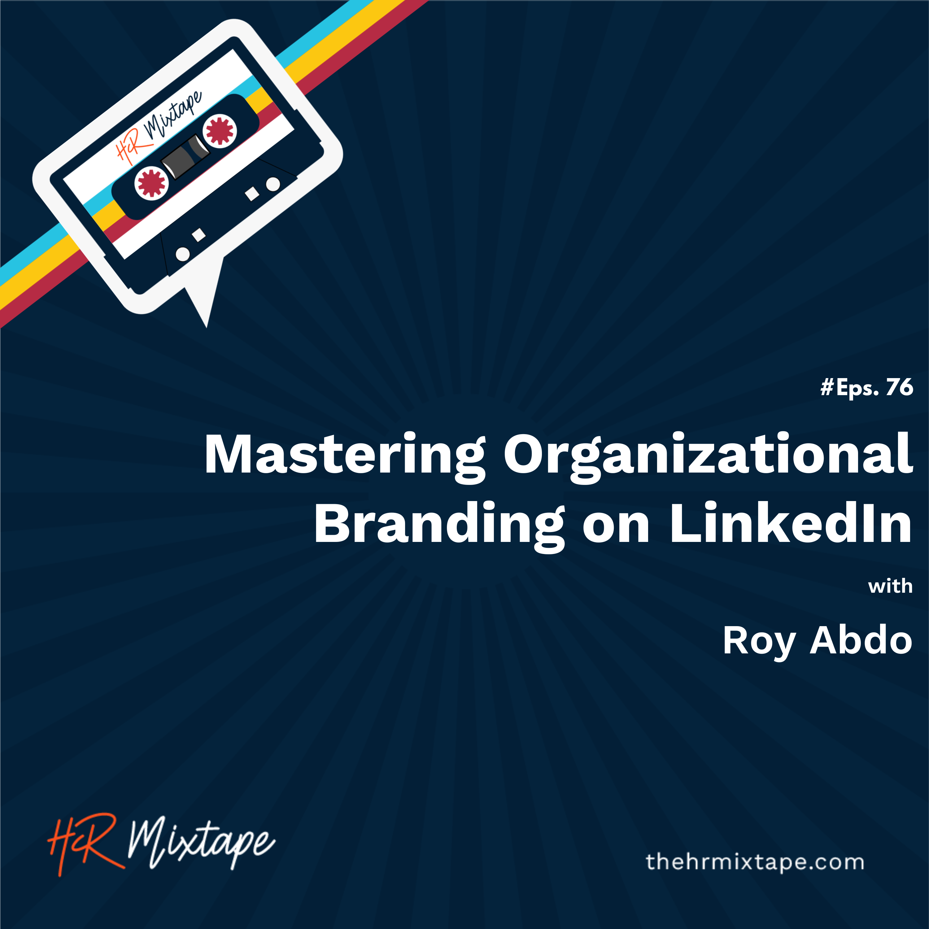 Mastering Organizational Branding on LinkedIn with Roy Abdo episode artwork