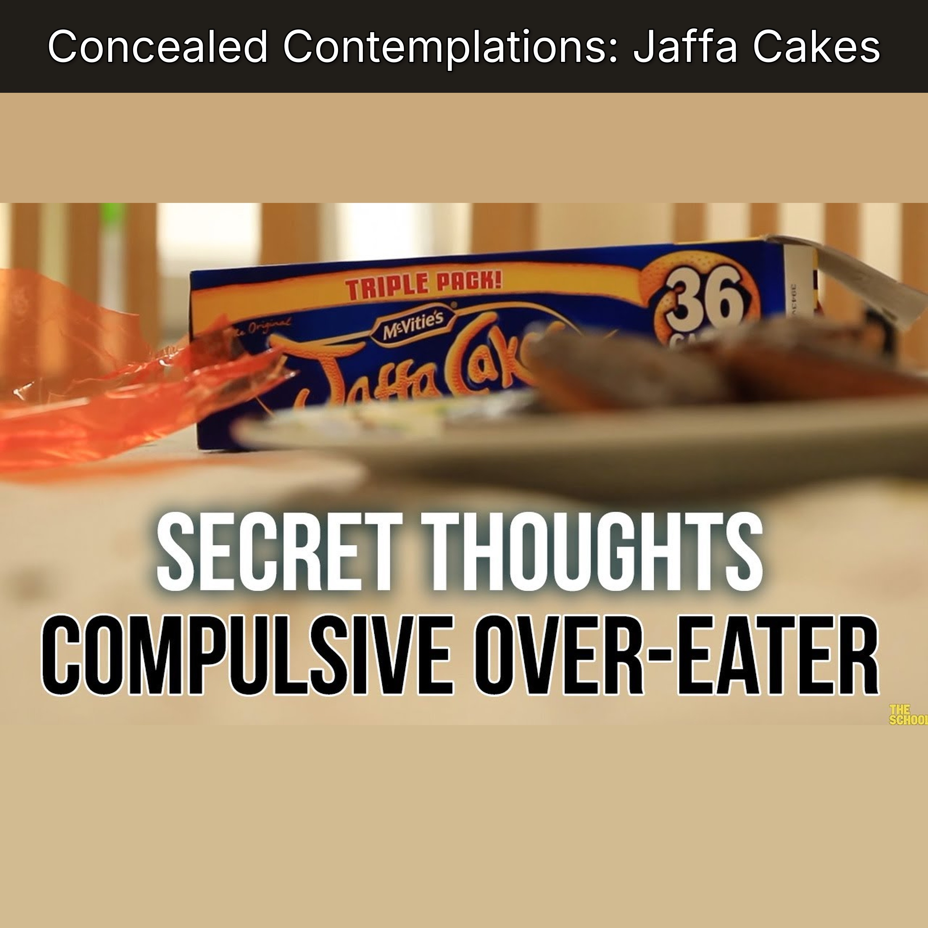 Concealed Contemplations: Jaffa Cakes