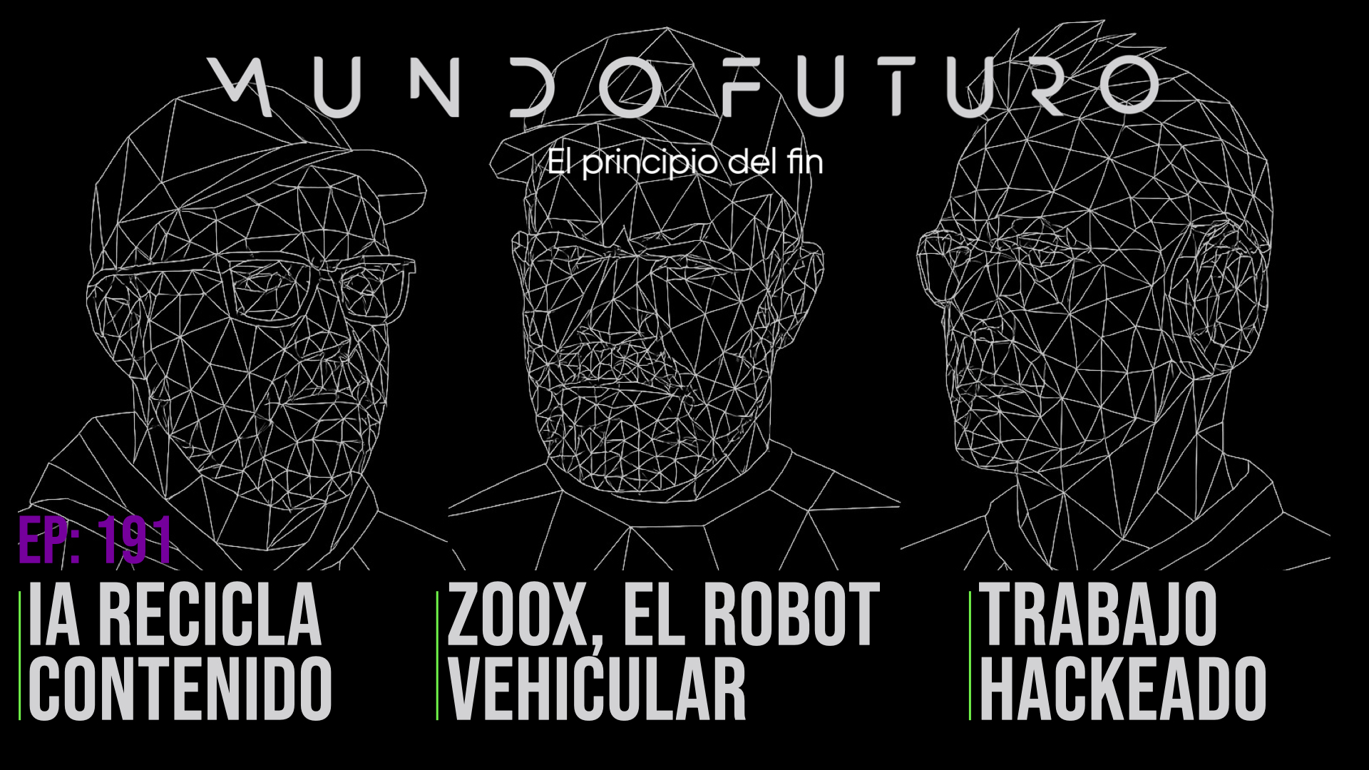 Episodio #191 – Mundo Futuro