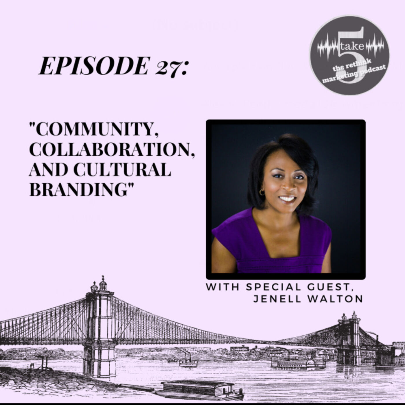 Community Collaboration & Cultural Branding | Jenell Walton episode artwork