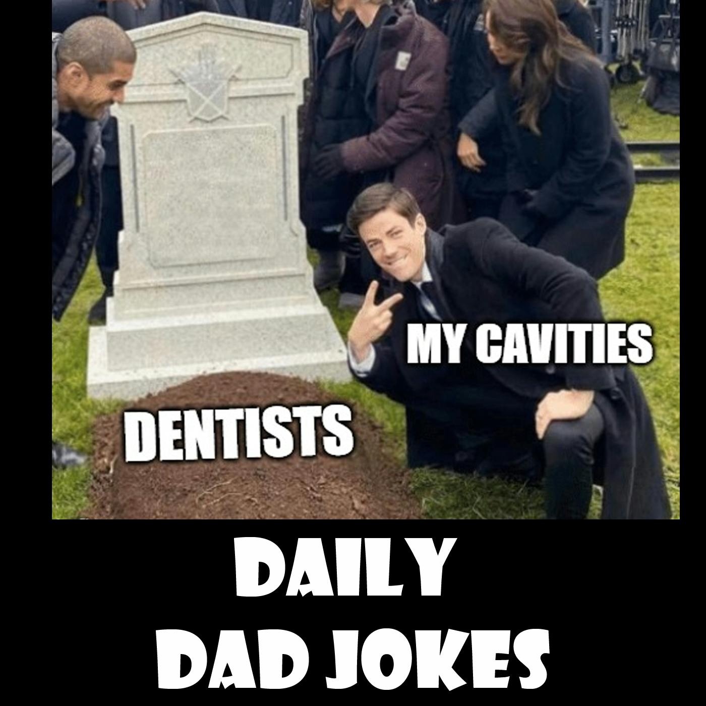 Why are Dentists' graves hard to find? | + 17 more jokes | 30 Nov 2022