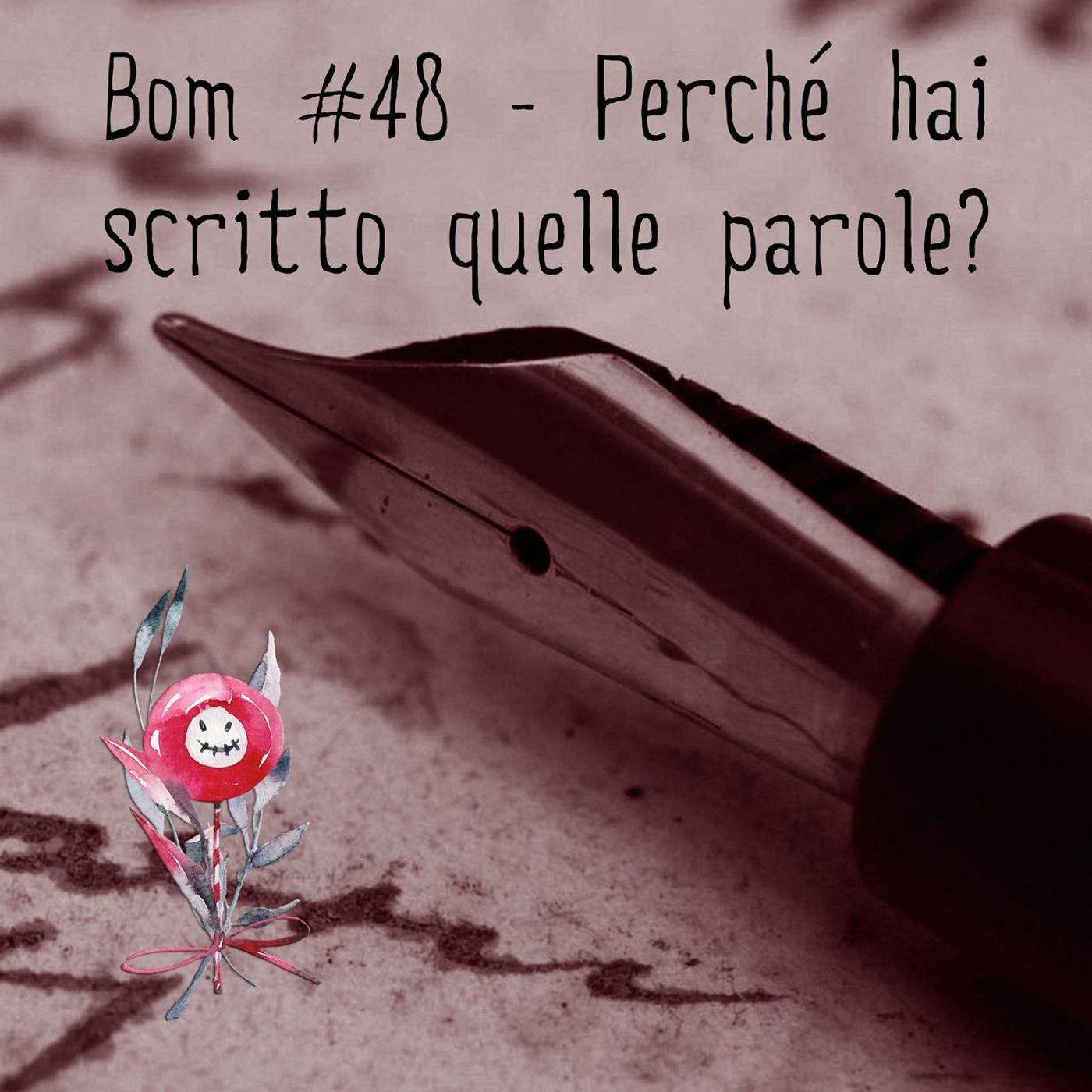 #48 - Perché hai scritto quelle parole? episode artwork