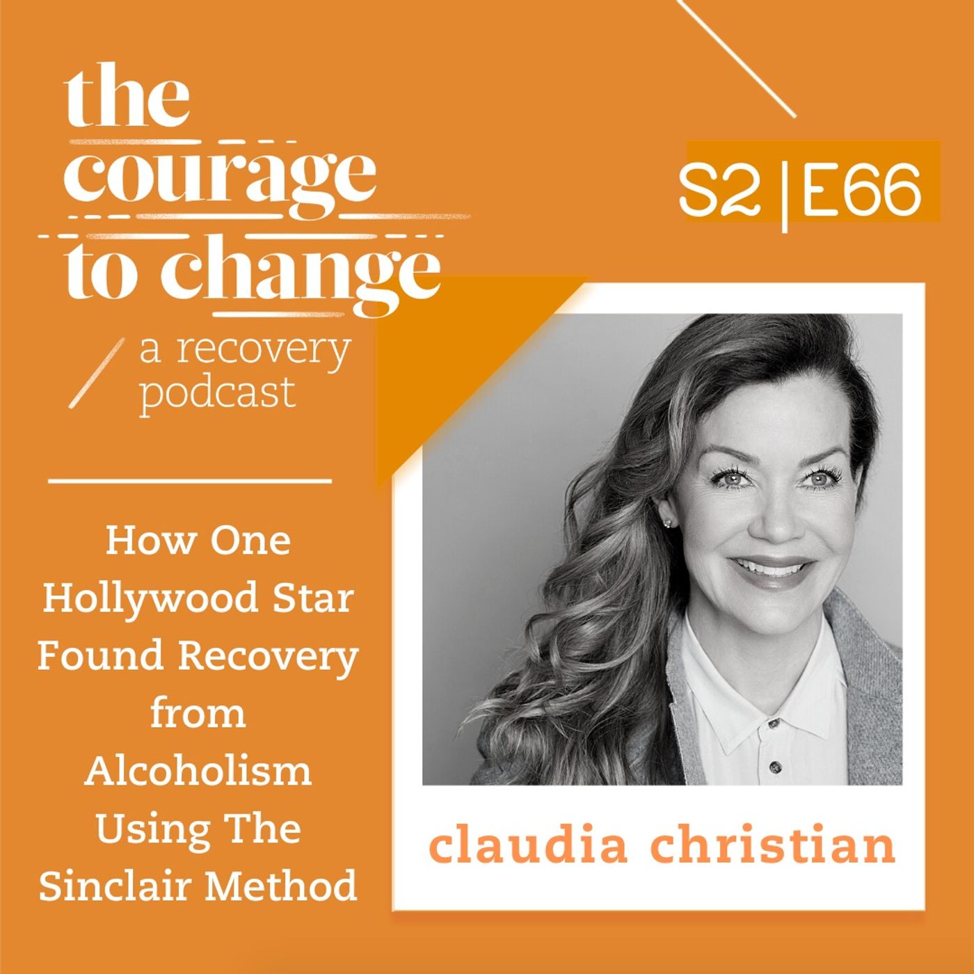 The Courage to Change: A Recovery Podcast