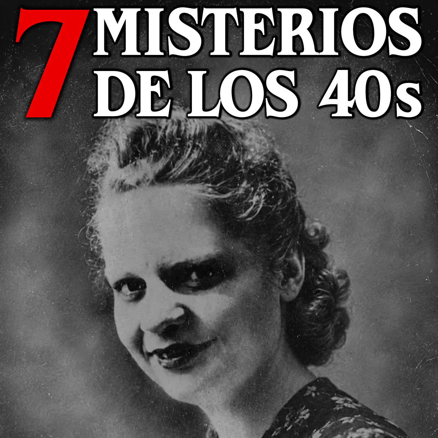7 Misterios sin resolver de los años 40s