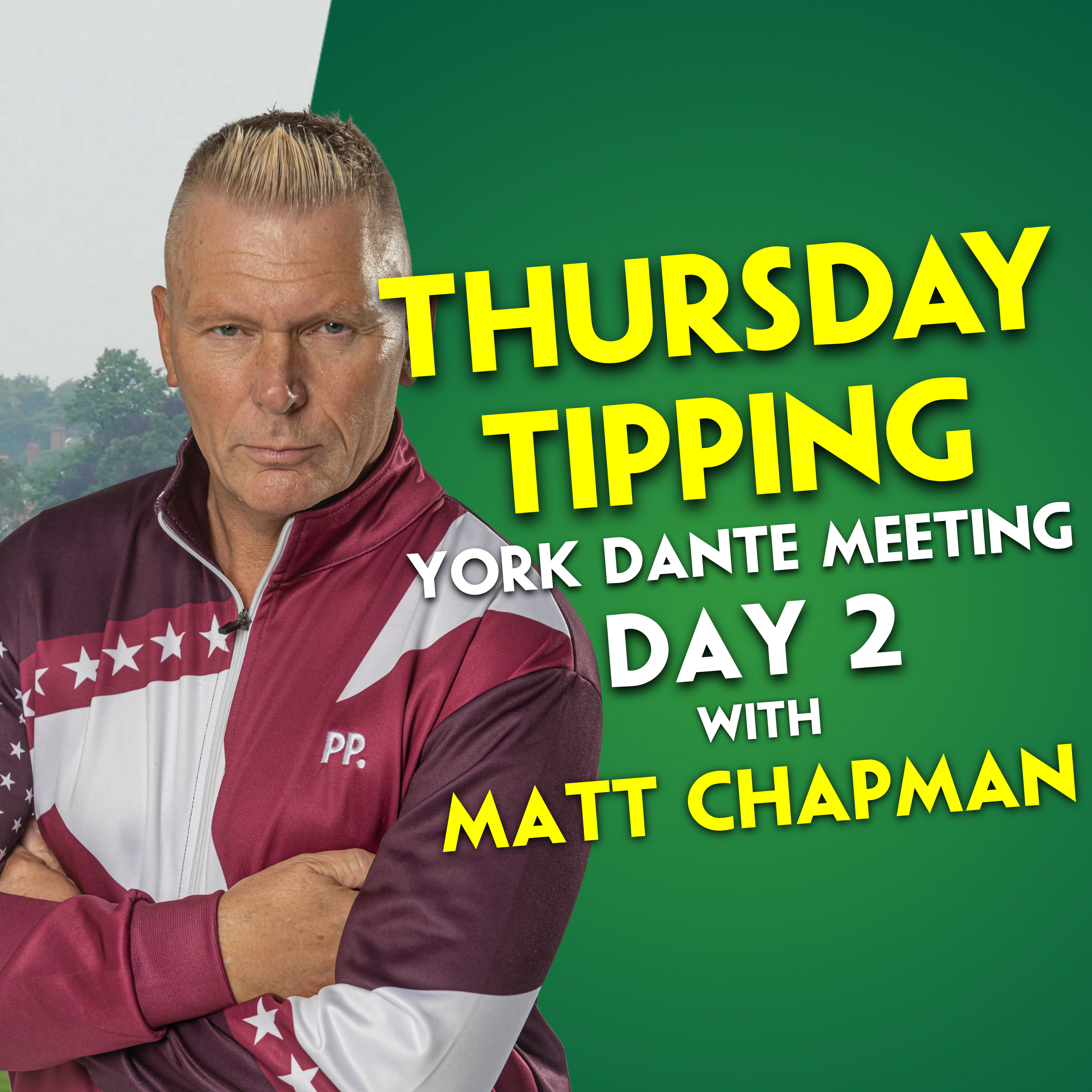 YORK DAY 2 TIPPING | Thursday | Matt Chapman | Dante Stakes | ITV Racing Tips