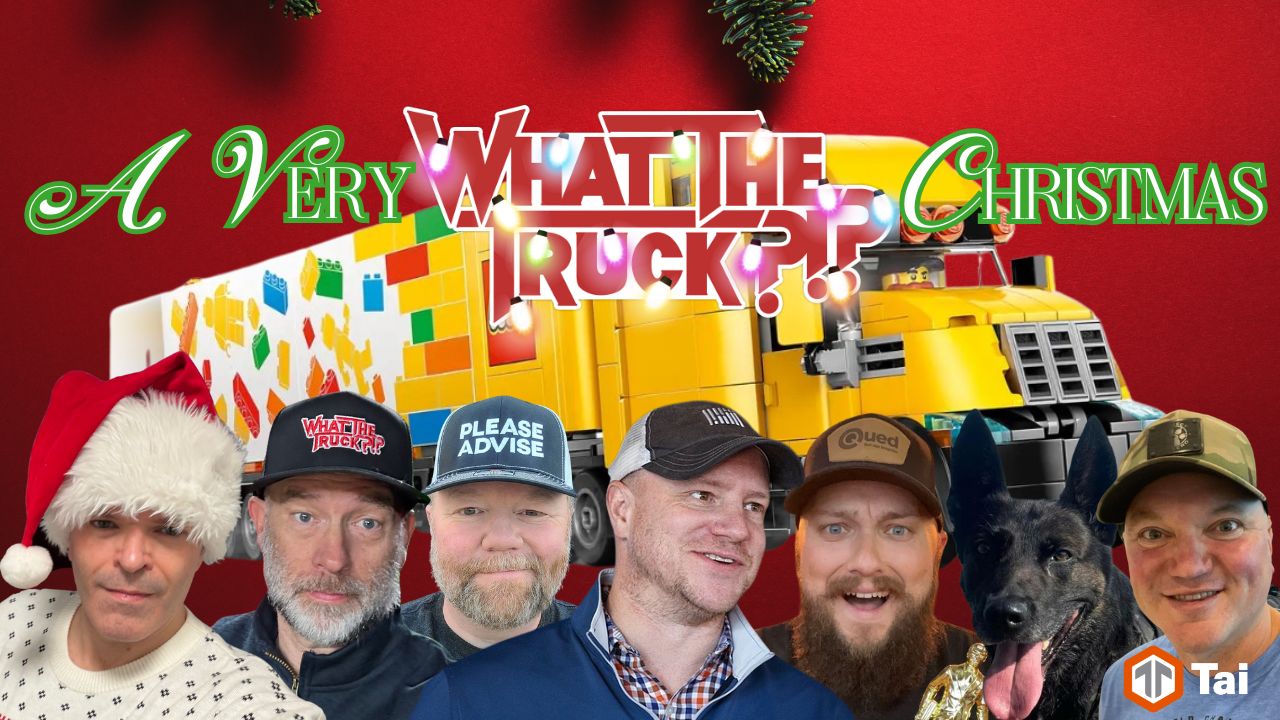 WHAT THE TRUCK?!? EP787 A Very WHAT THE TRUCK?!? Christmas