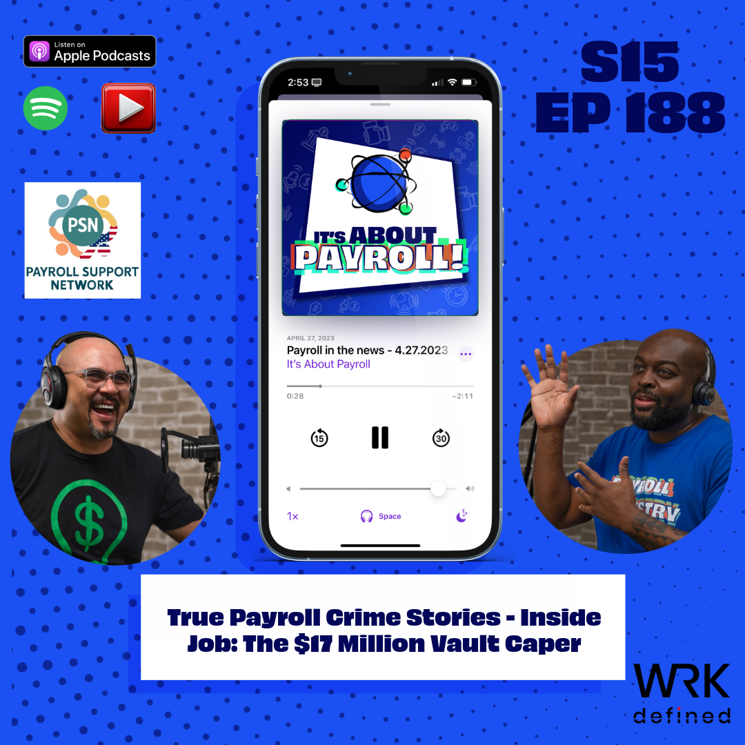 True Payroll Crime Stories - Inside Job: The $17 Million Vault Caper