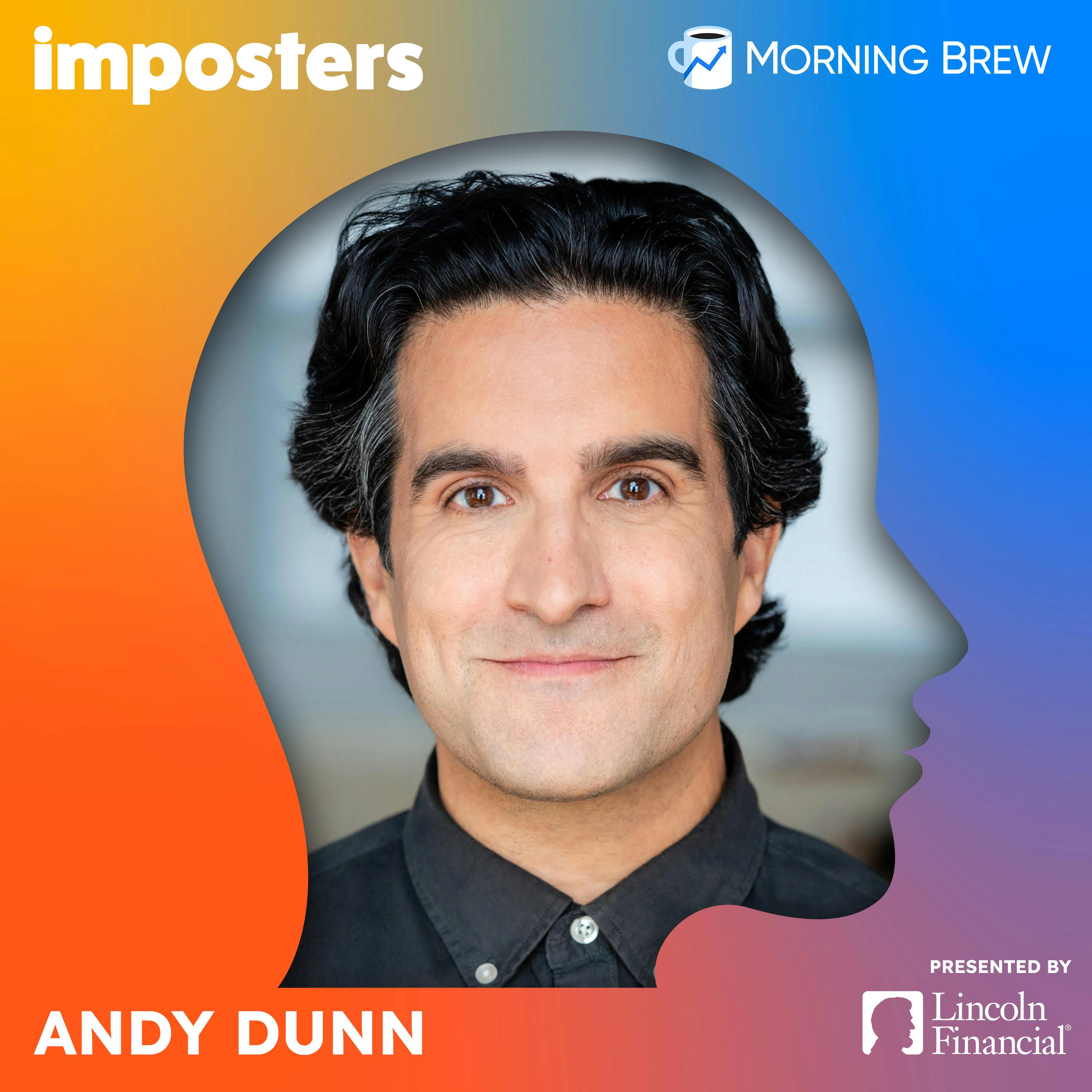 How Launching a Startup can make you ‘Lose Your Mind,’ with Andy Dunn