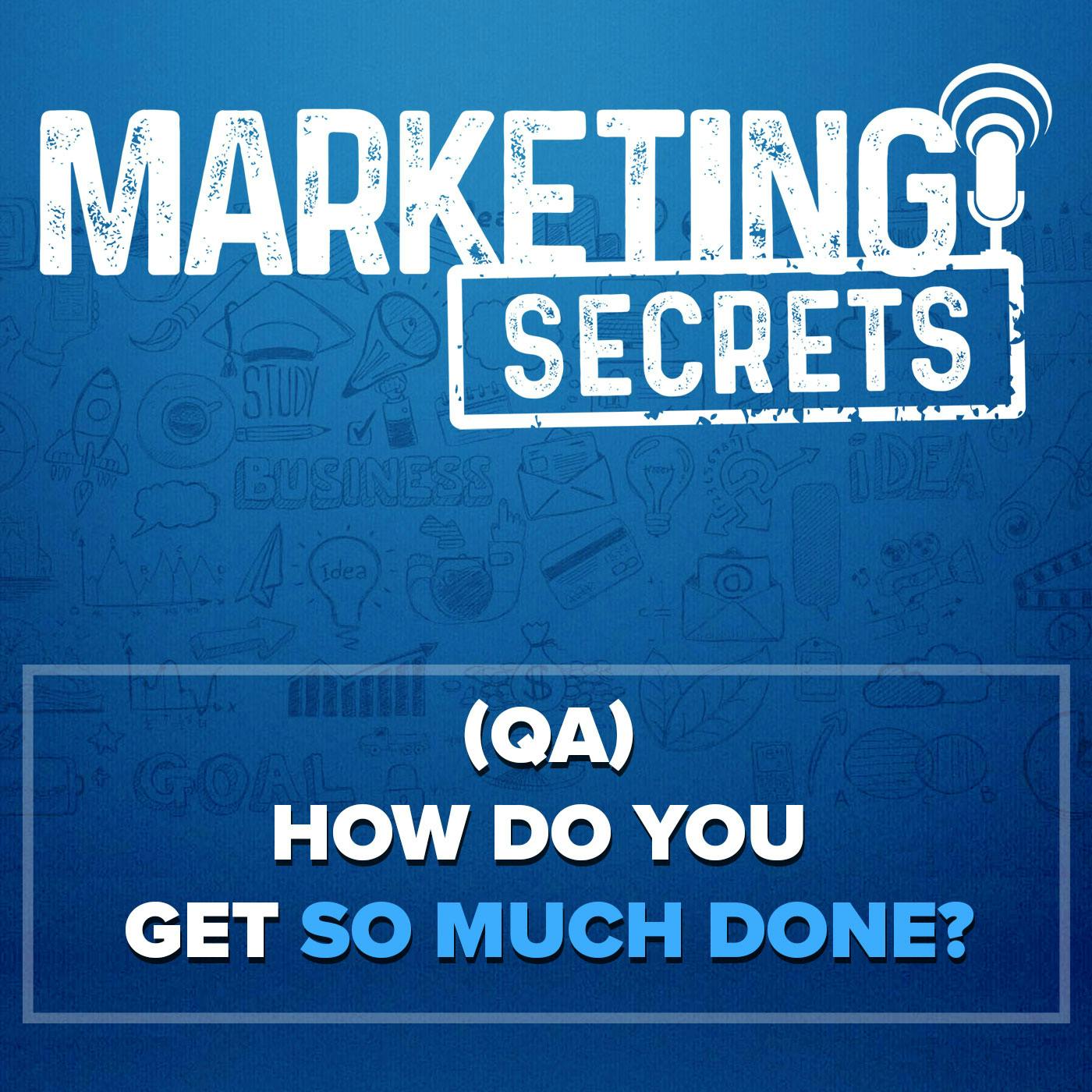 (Q&A) How Do You Get So Much Done?