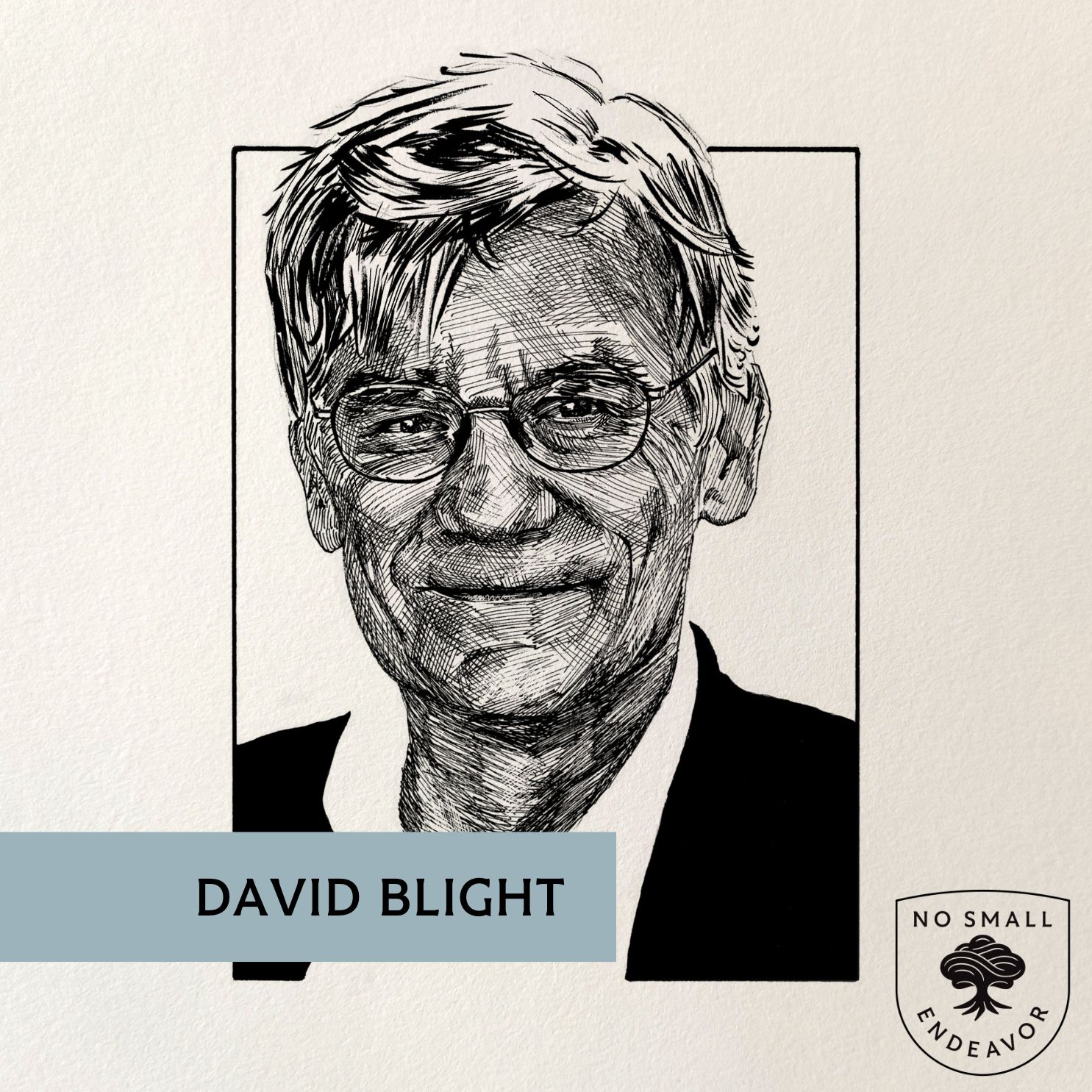 216: David Blight: Why How We Remember the Past Matters