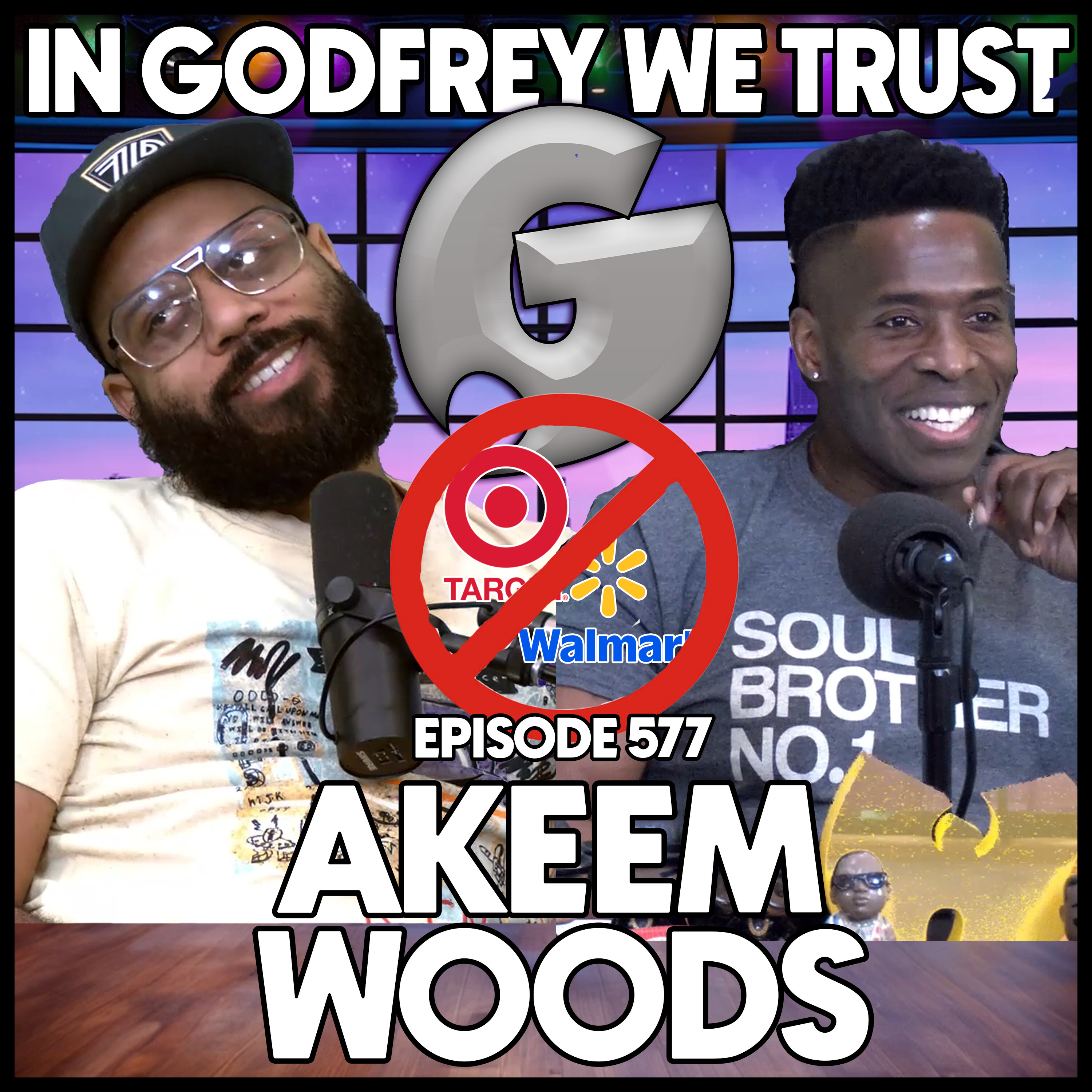 577. Boycott Target And Walmart! l Akeem Woods episode artwork