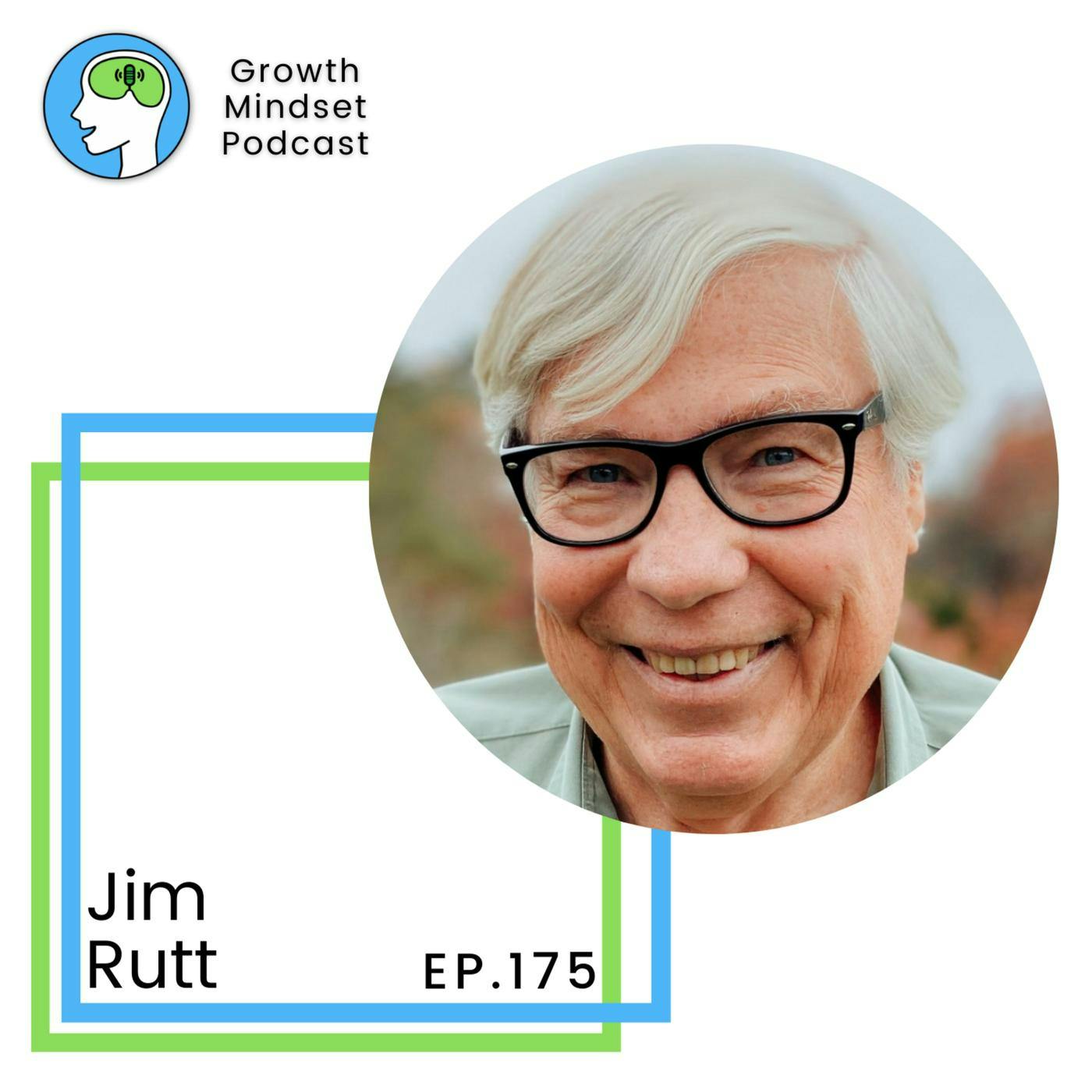 176: The best interview strategy ever - Jim Rutt, Podcaster at The Jim Rutt Show