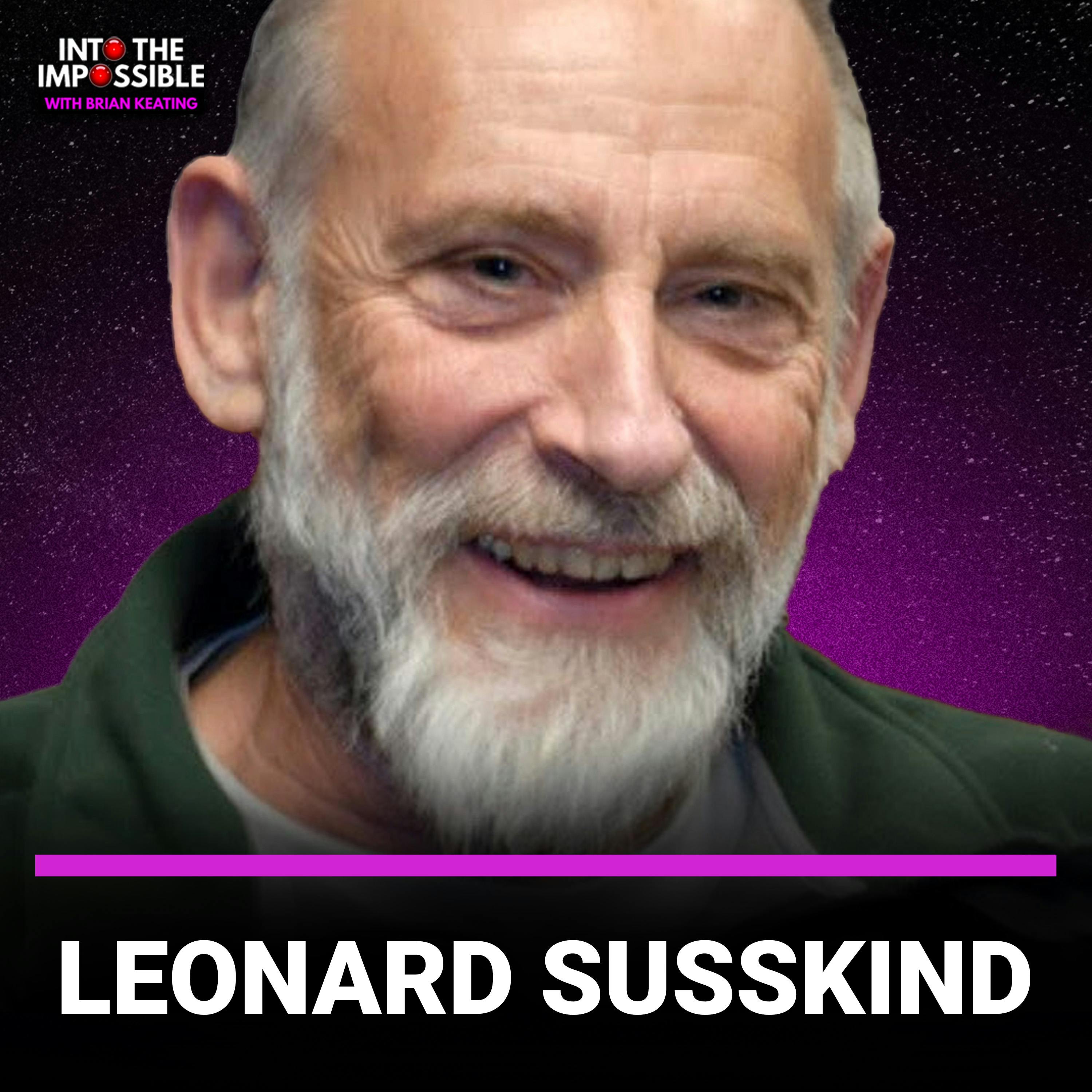 Leonard Susskind: What REALLY Happens Inside a Black Hole? (#364)