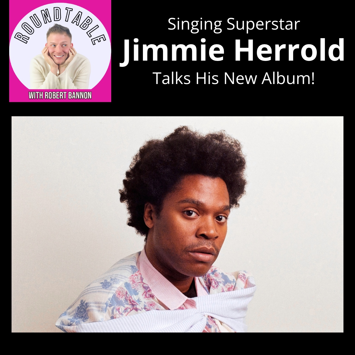 Jimmie Herrod, The Singing Superstar Talks His New Album!