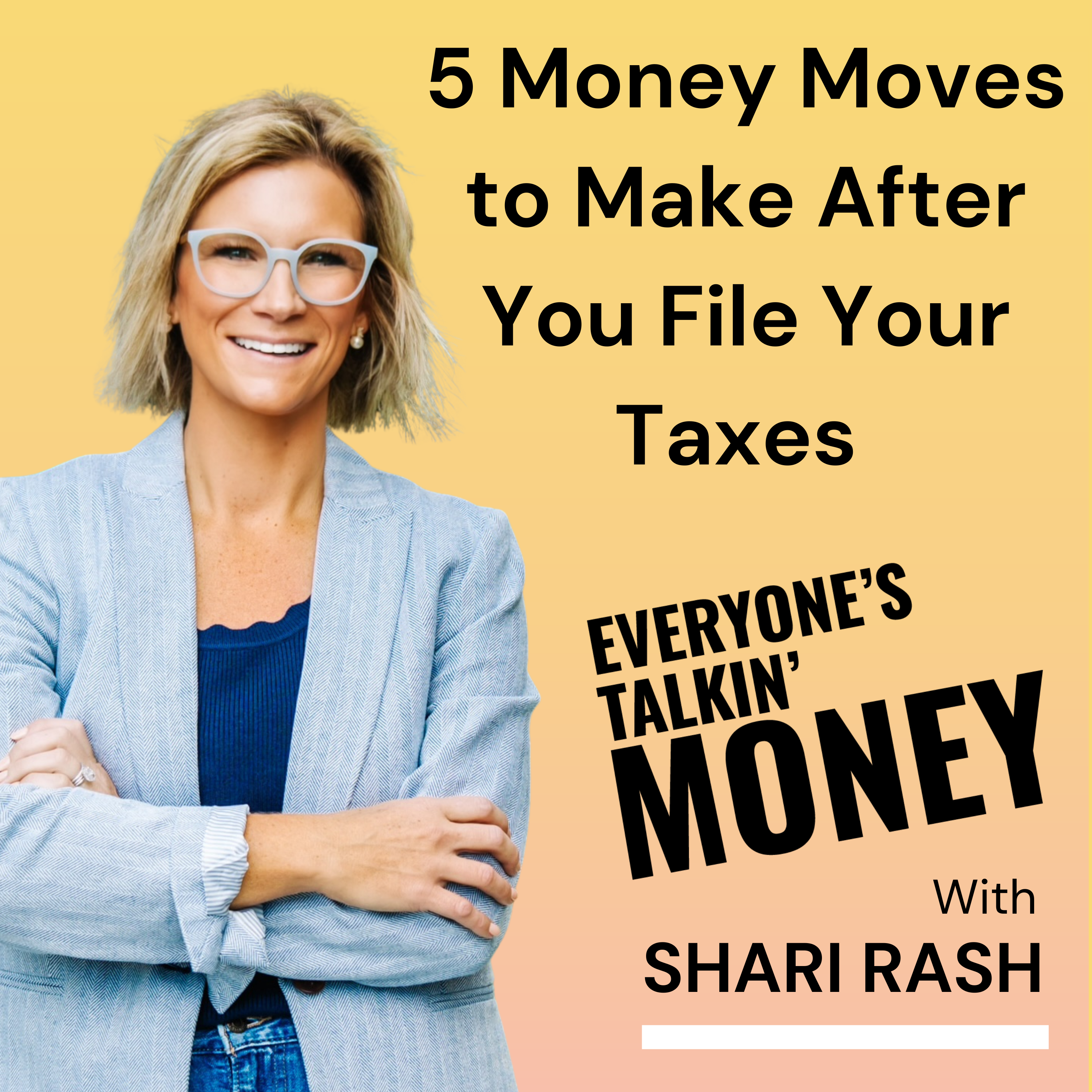 What to Do After You File Your Taxes: 5 Smart Money Moves to Make Now