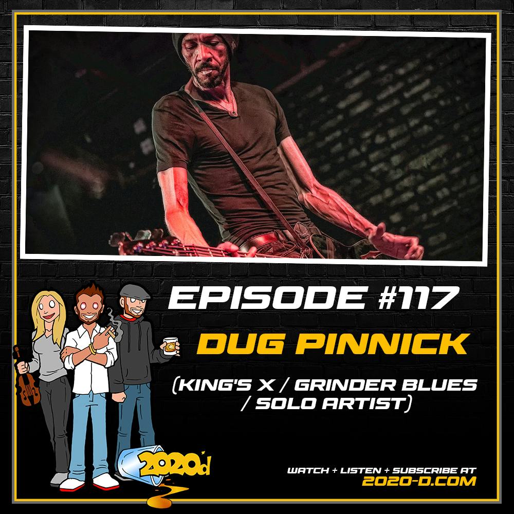 Ep. 117 - dUg Pinnick [Pt. 2]: People Aren't Listening to What Dave Chappelle is Saying