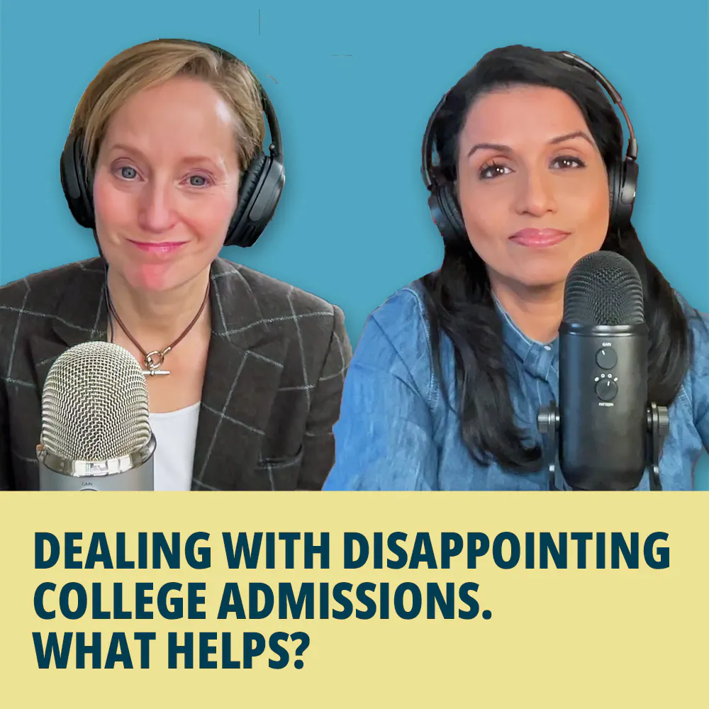 210: Dealing with Disappointing College Admissions. What Helps? Episode cover