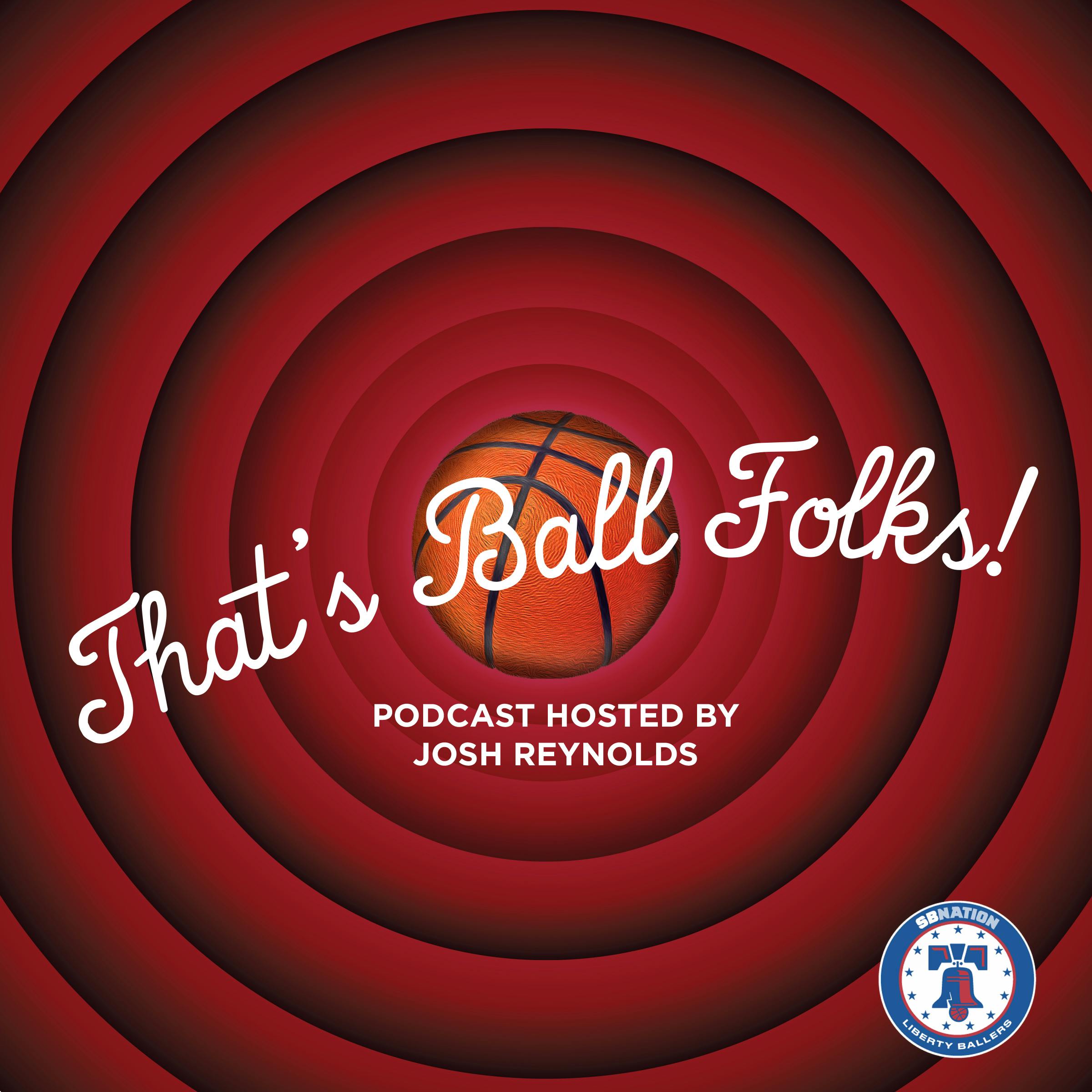That's Ball Folks! Episode 45: Kelly Paul Oubre Jr.