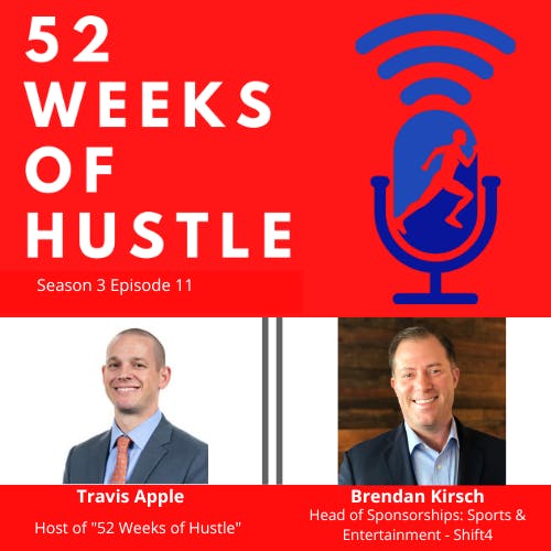 52 Weeks of Hustle with Brendan Kirsch
